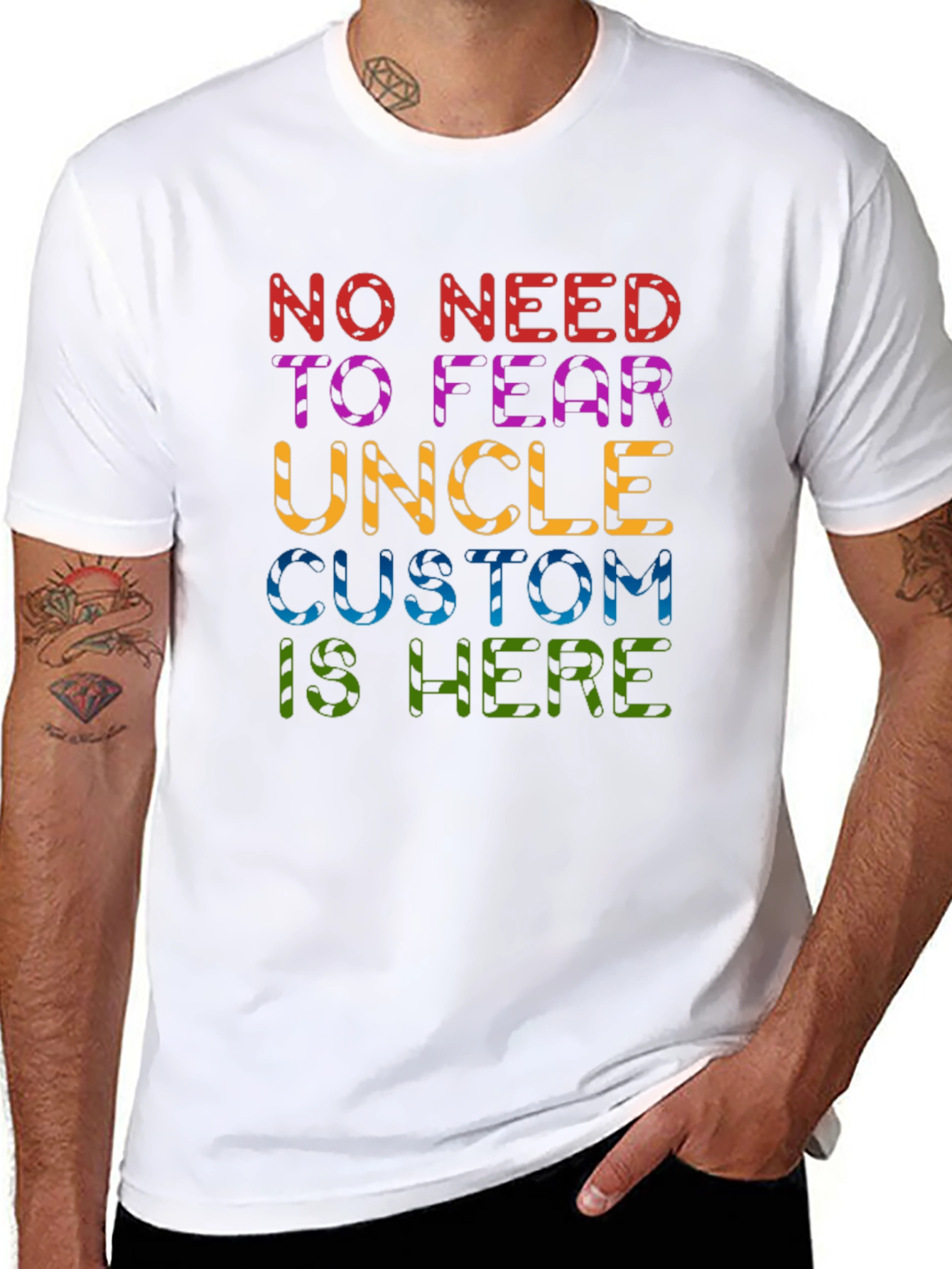 No Need to Fear Uncle Custom T-Shirt