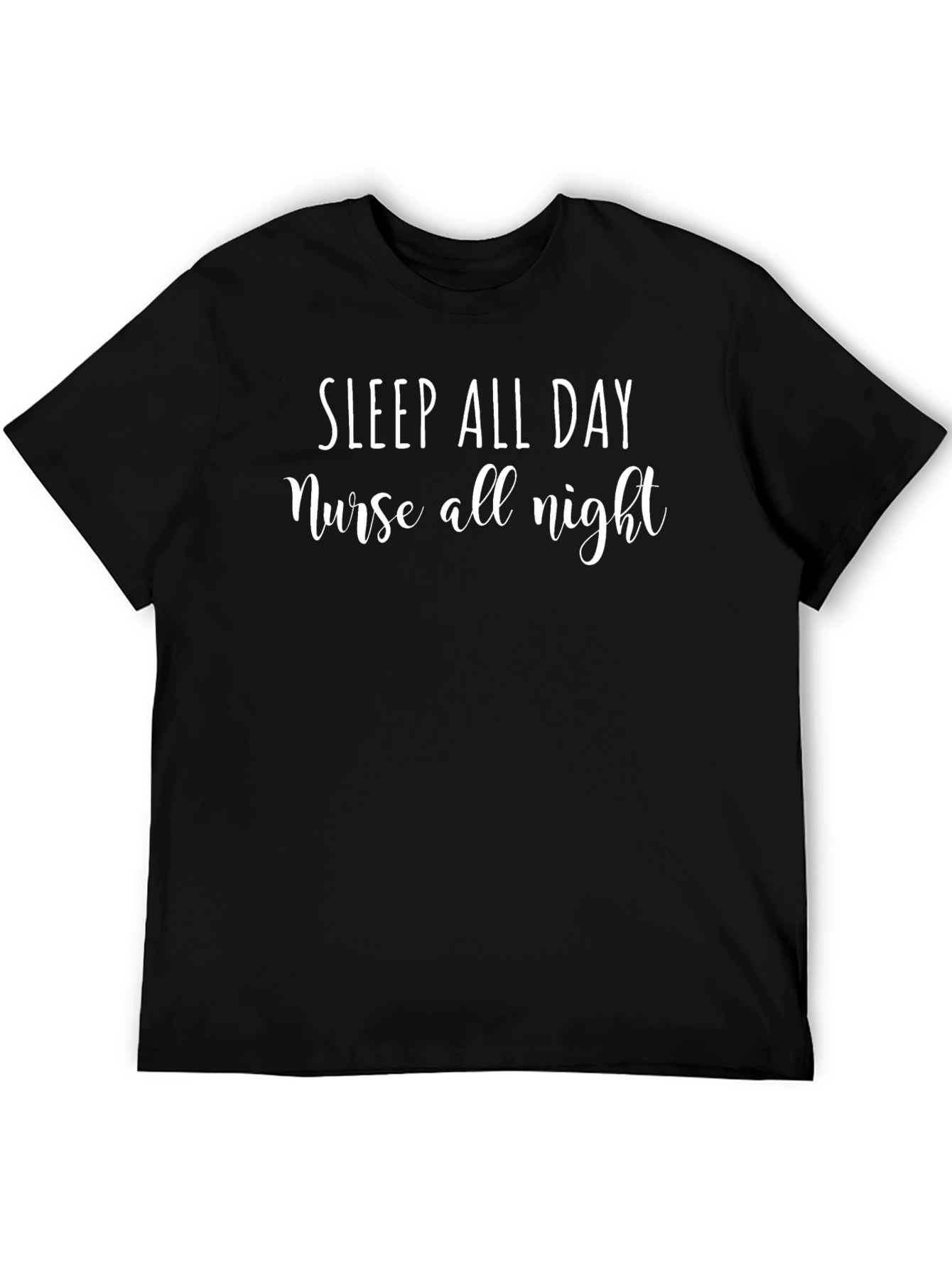 Sleep All Day Nurse All Night Black T-Shirt