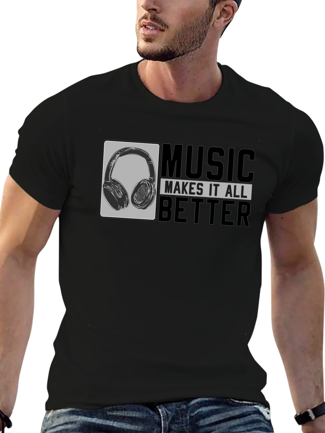 Music Makes It All Better - Graphic T-Shirt