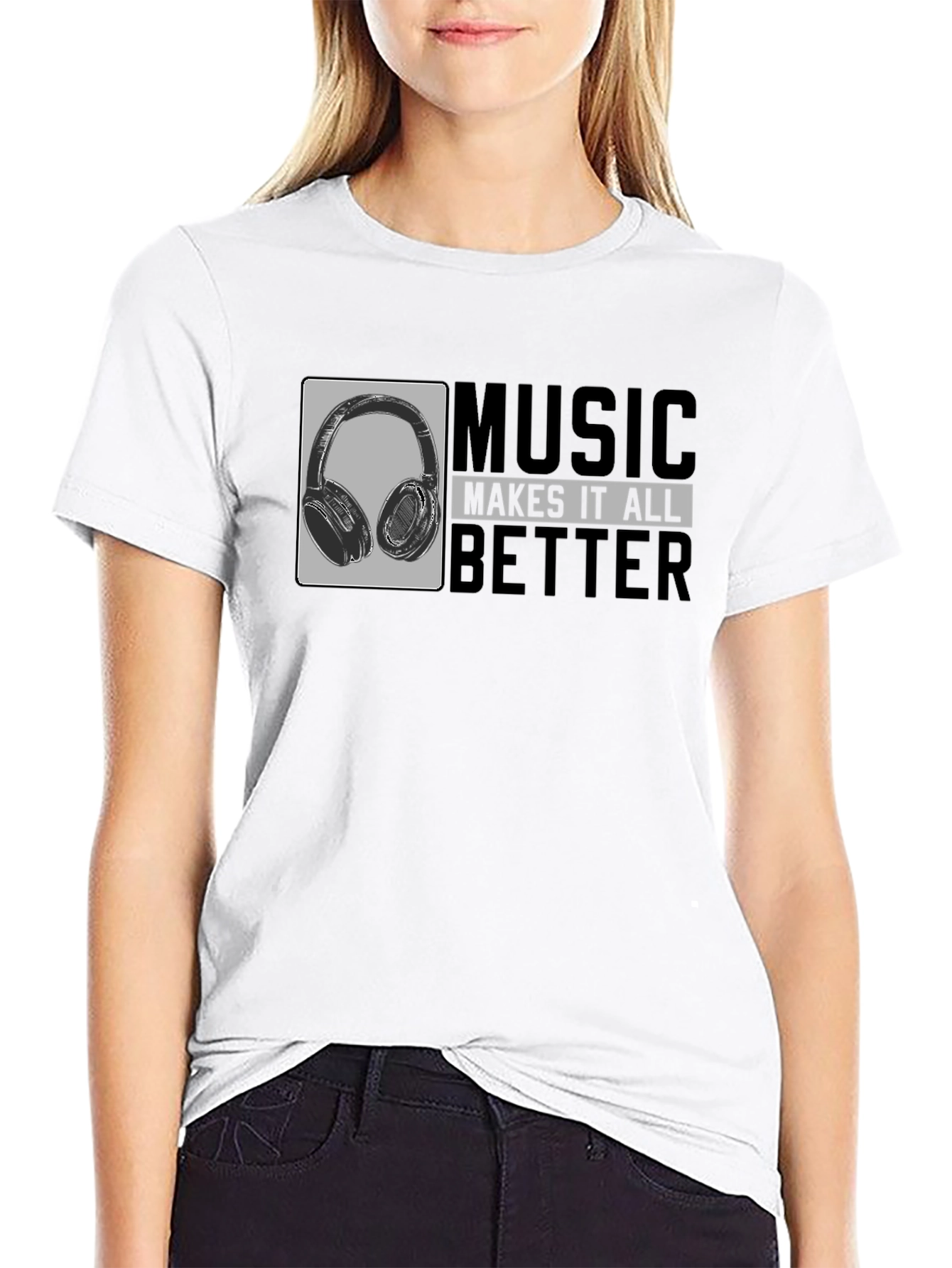 Music Makes It All Better - Graphic T-Shirt