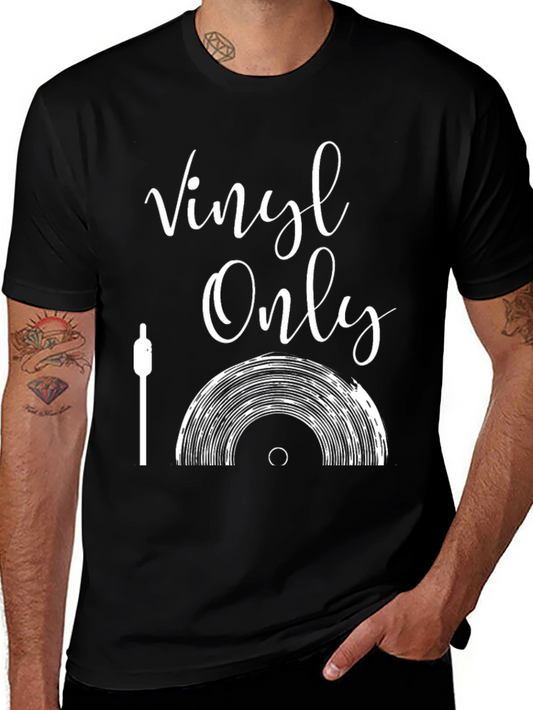 Vinyl Only Graphic Tee - Music Lover T-Shirt