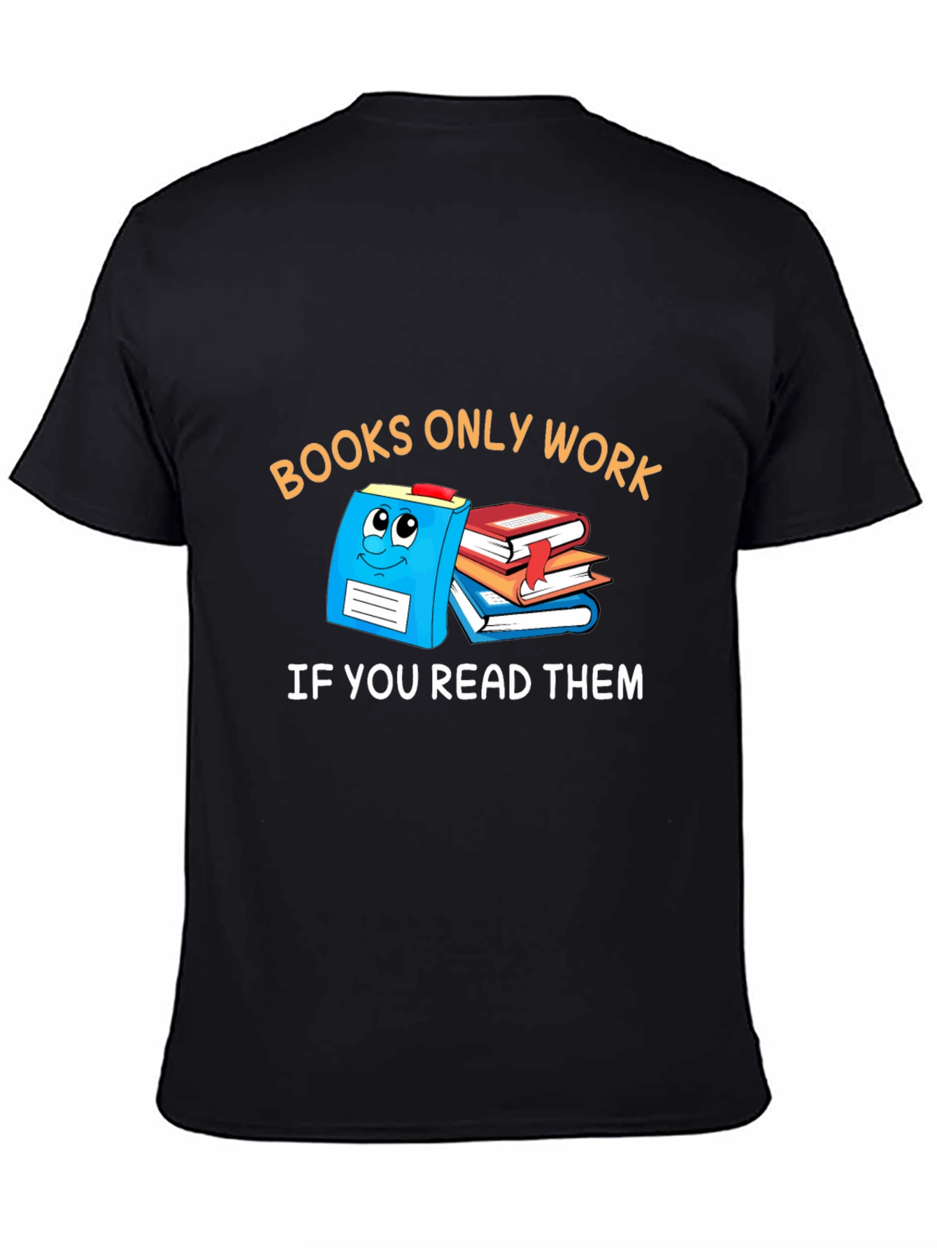 Books Only Work T-Shirt Funny Reader Tee