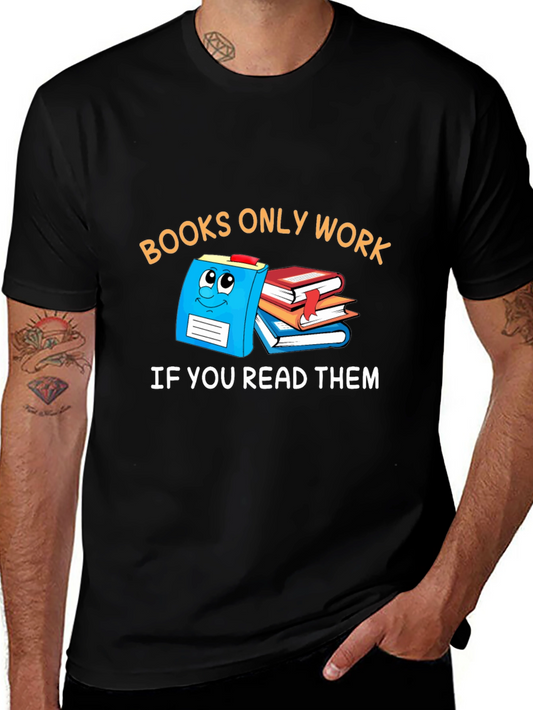 Books Only Work T-Shirt Funny Reader Tee