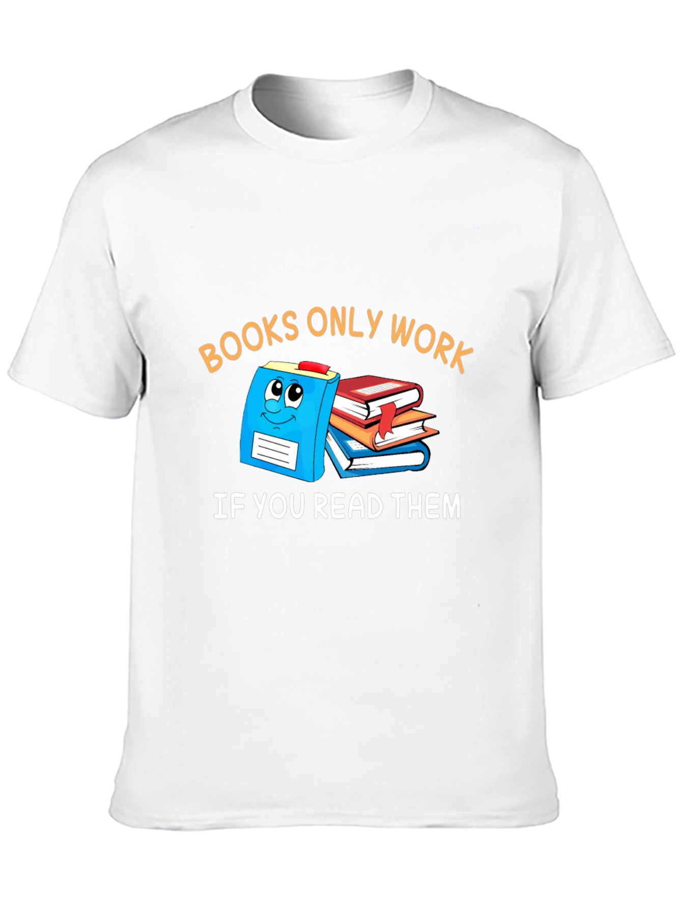 Books Only Work T-Shirt Funny Reader Tee
