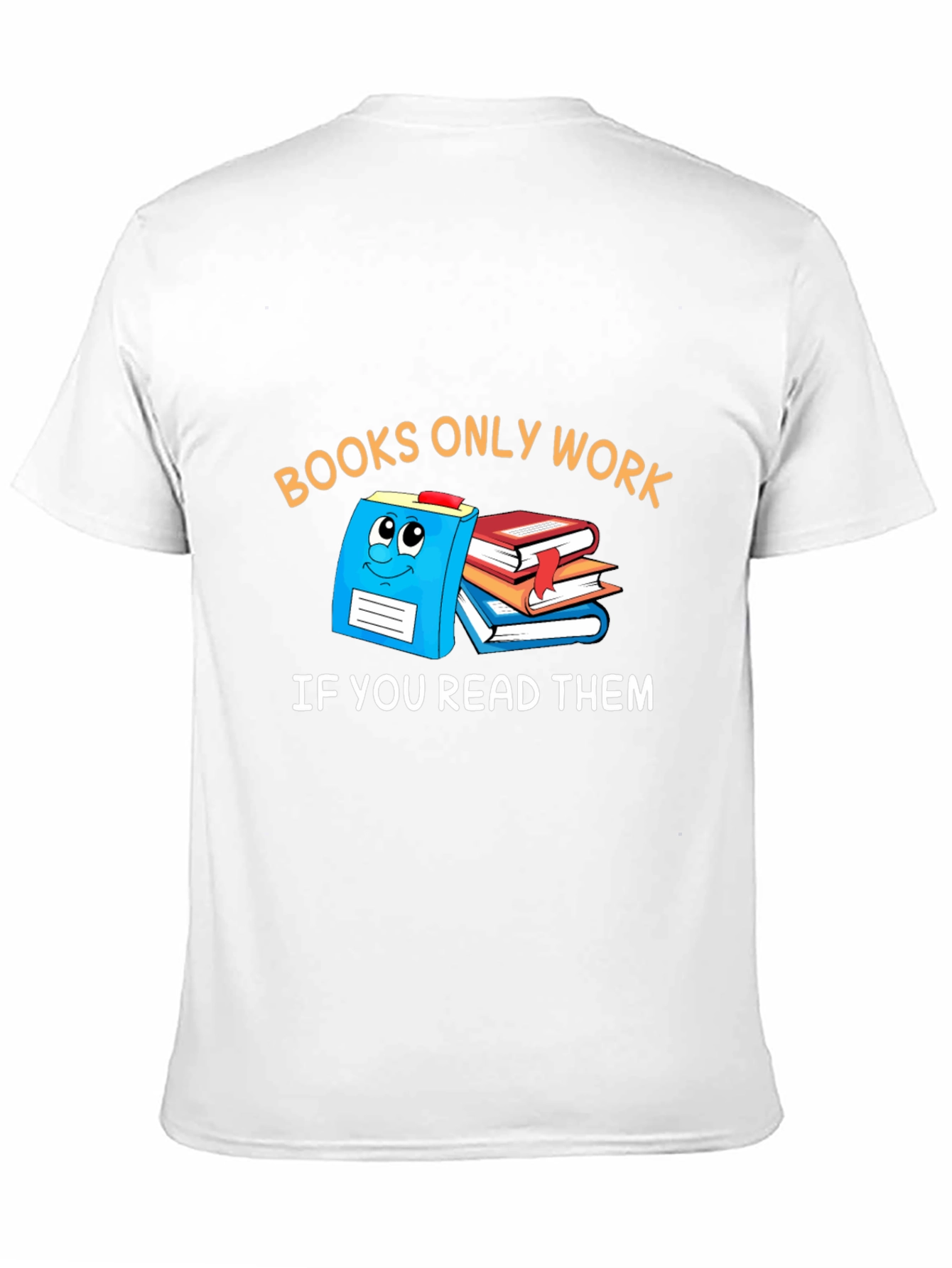 Books Only Work T-Shirt Funny Reader Tee