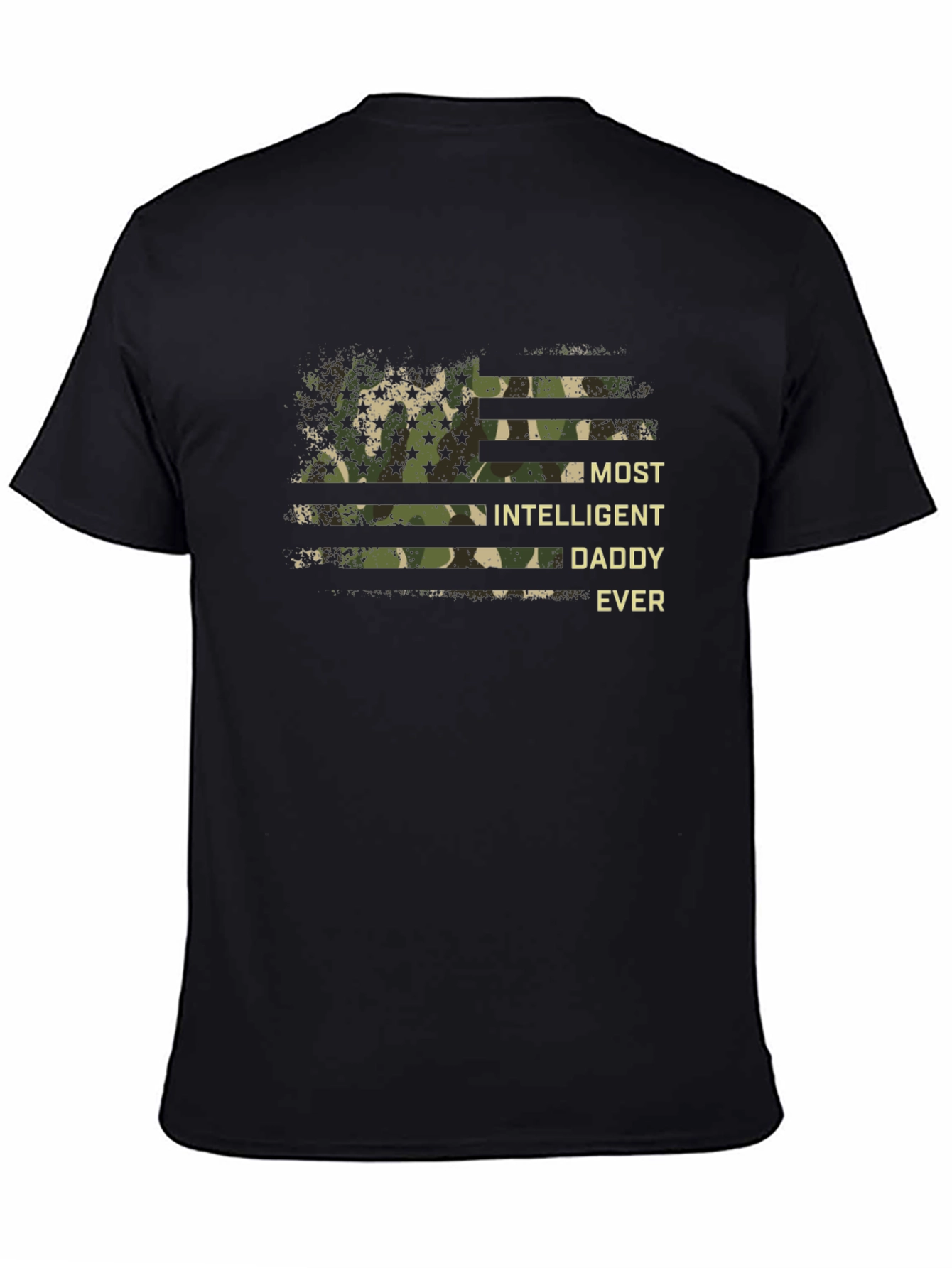 Most Intelligent Daddy Ever Camo T-Shirt
