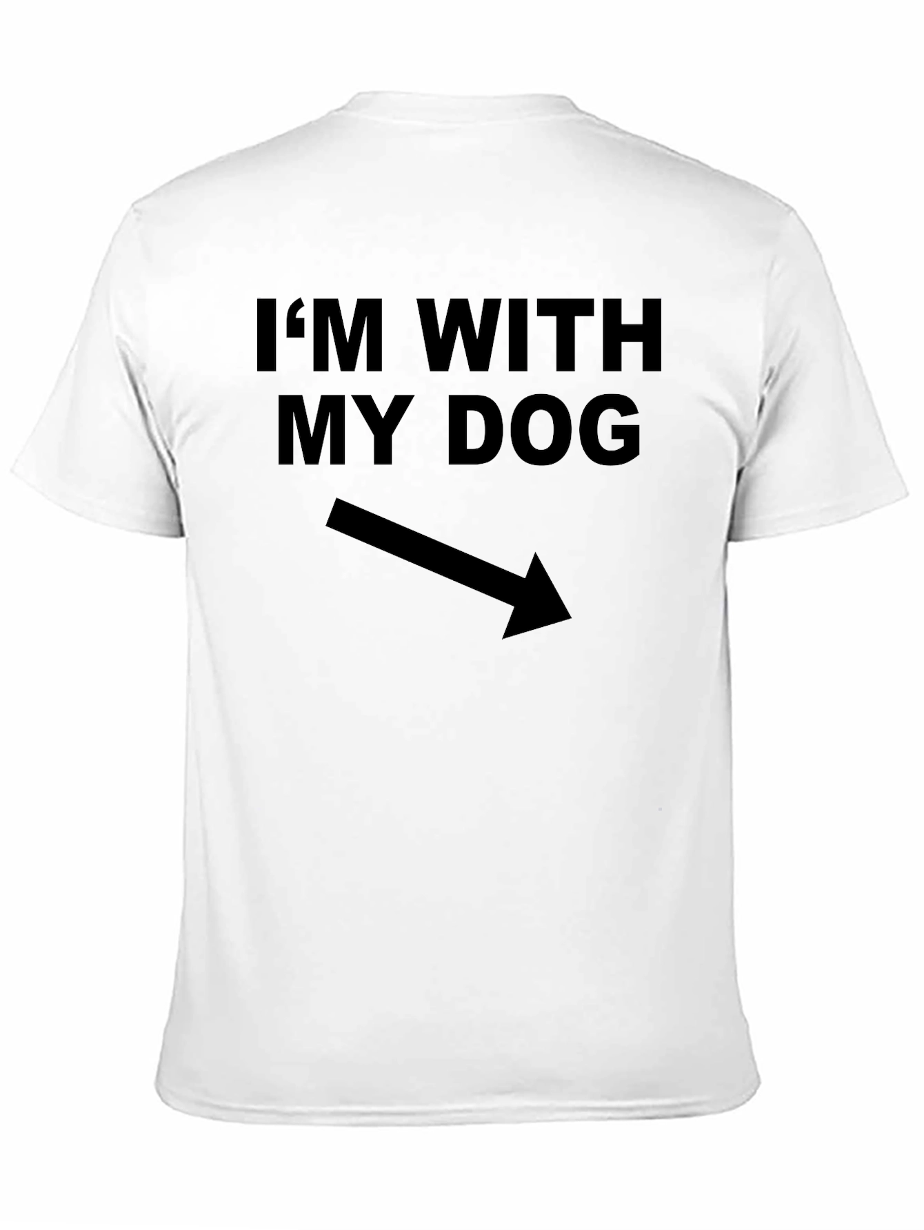 Im With My Dog T-Shirt