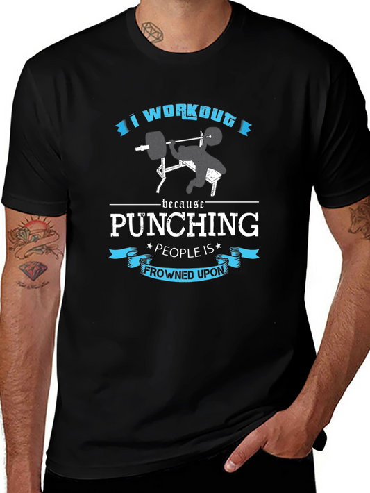 Workout Because Punching People is Frowned Upon Graphic Tee