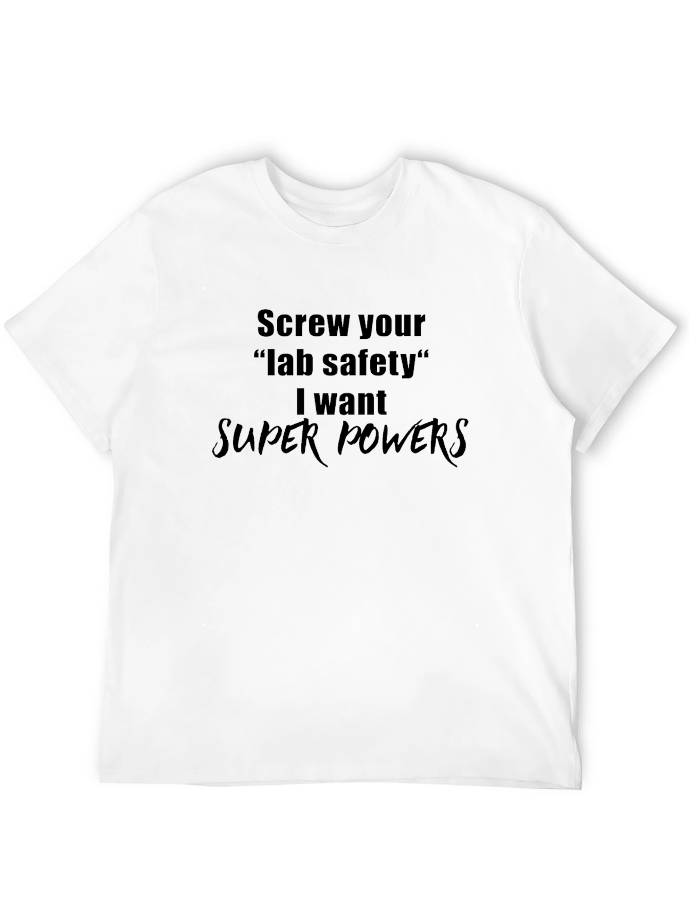 Screw Lab Safety T-Shirt - Super Powers