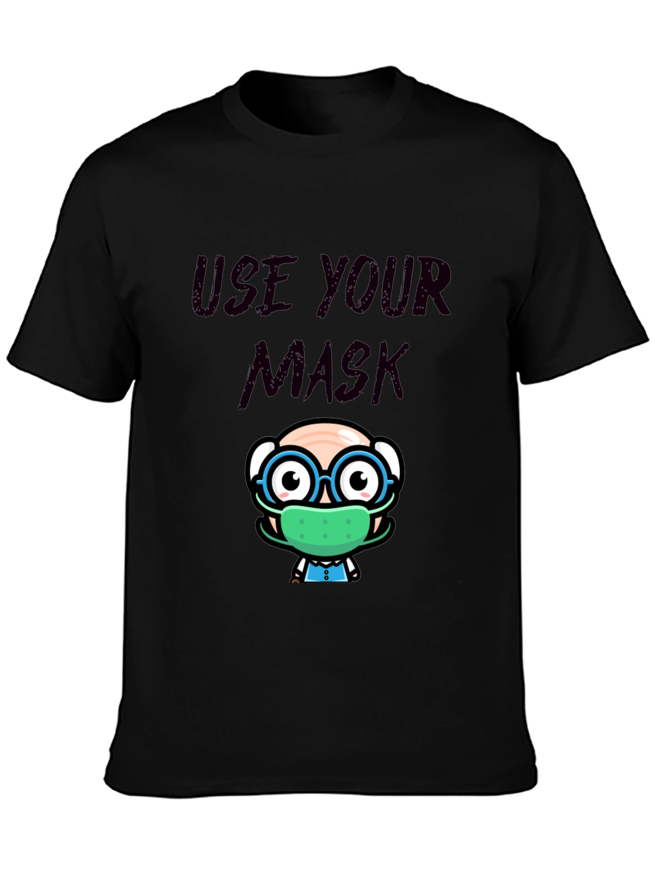 Use Your Mask T-Shirt - Cartoon Design
