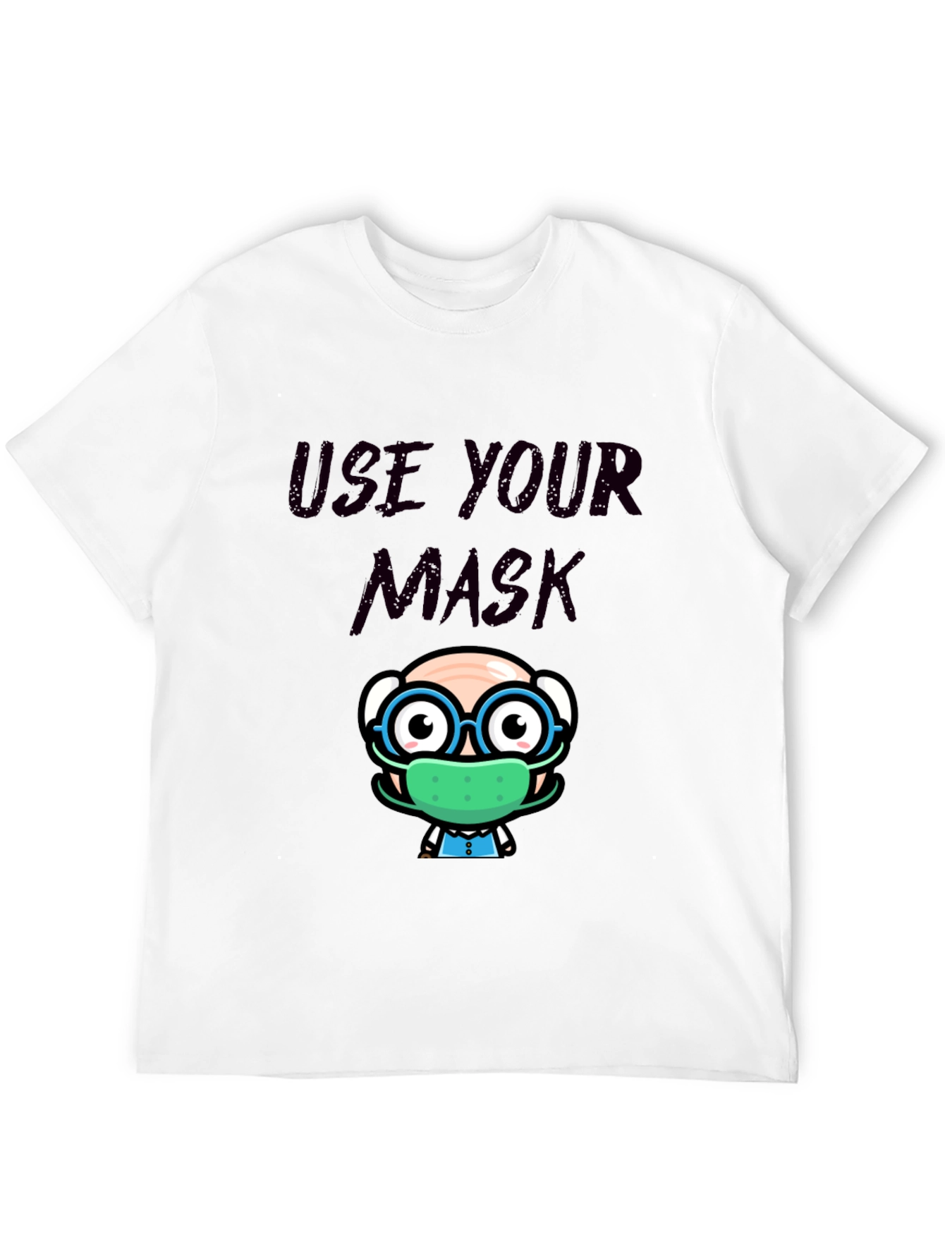 Use Your Mask T-Shirt - Cartoon Design