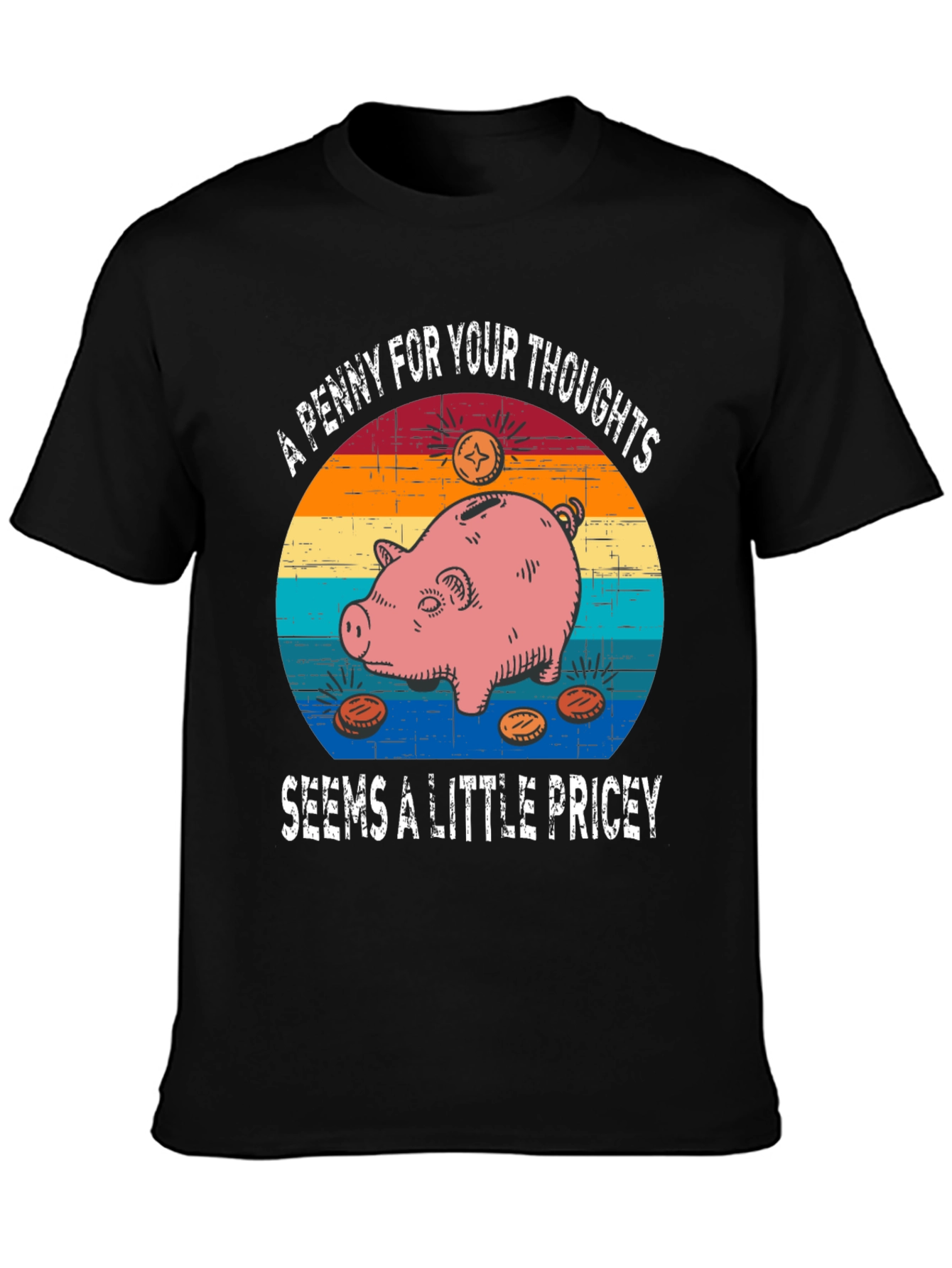 Penny For Your Thoughts T-Shirt