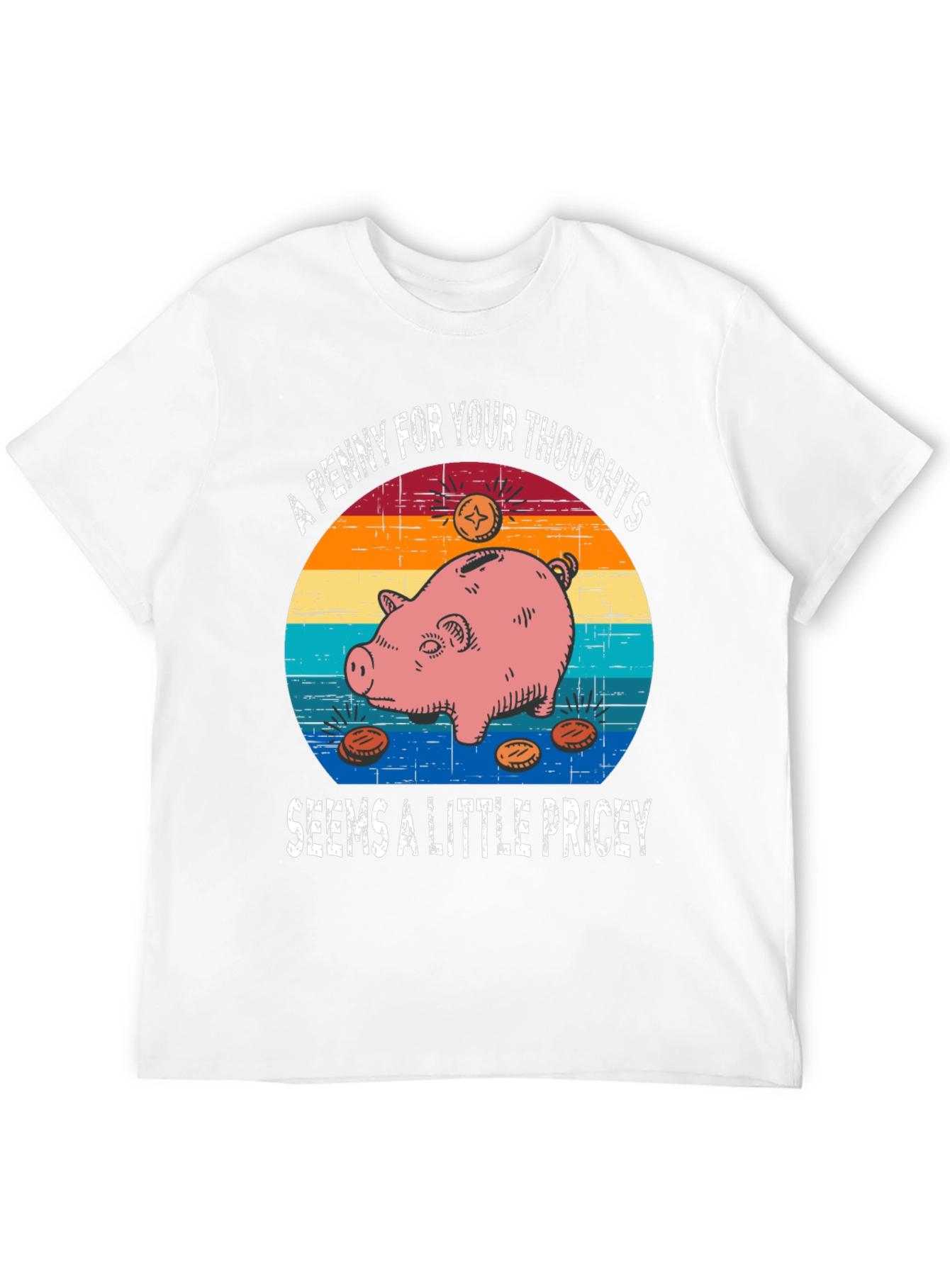 Penny For Your Thoughts T-Shirt