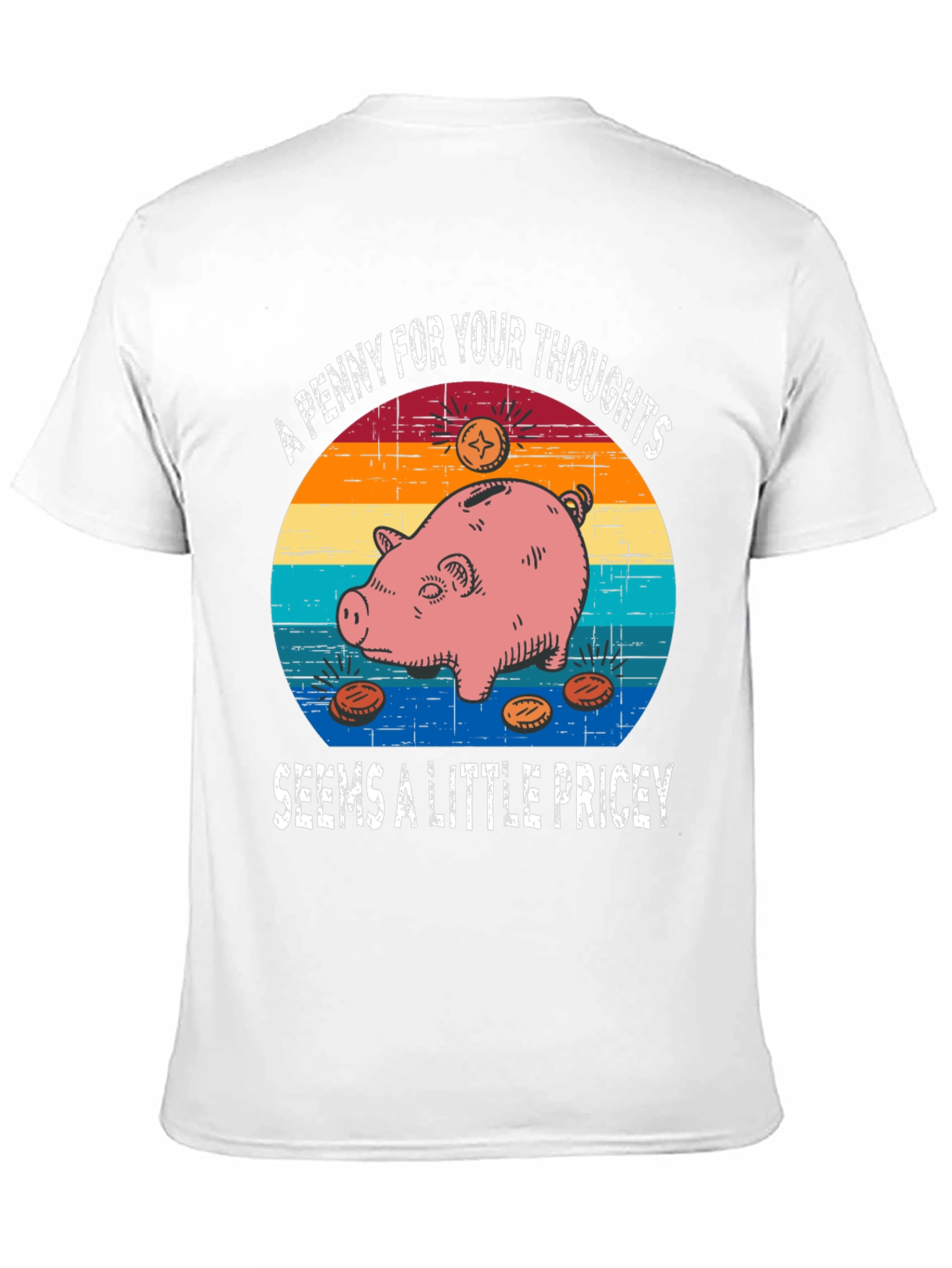 Penny For Your Thoughts T-Shirt