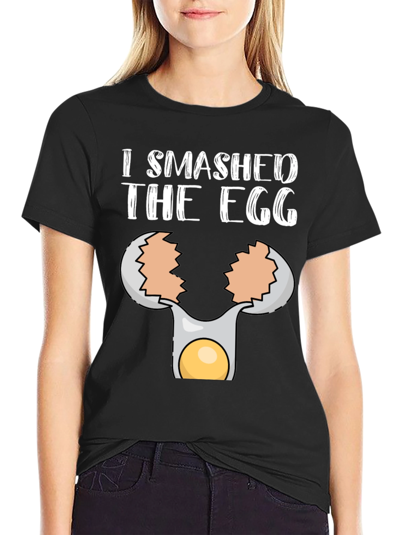 I Smashed the Egg T-Shirt