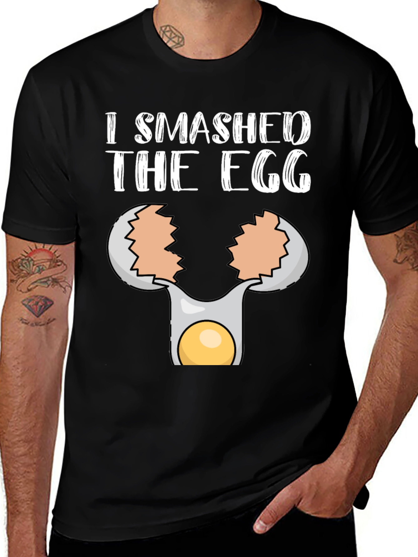 I Smashed the Egg T-Shirt