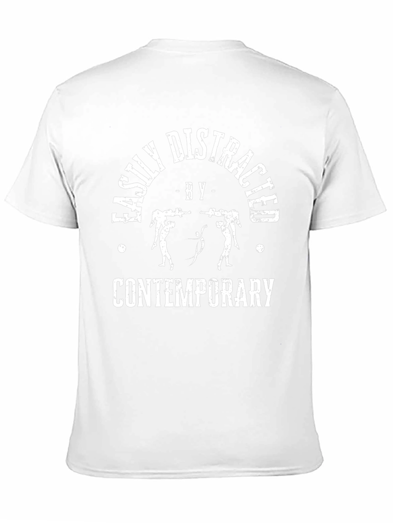 Easily Distracted by Contemporary T-Shirt