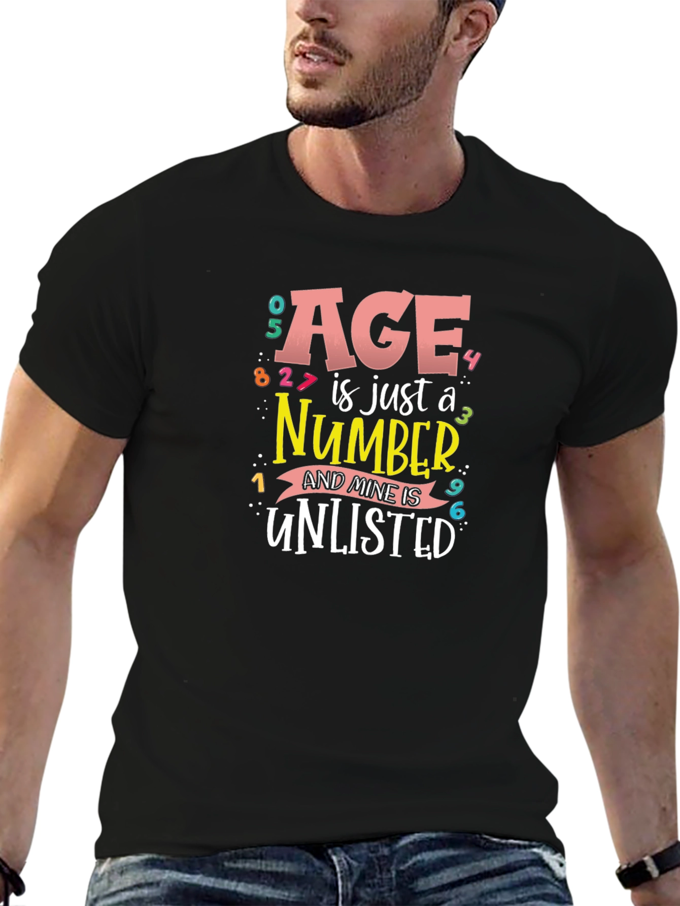 Age is Just a Number Funny T-Shirt