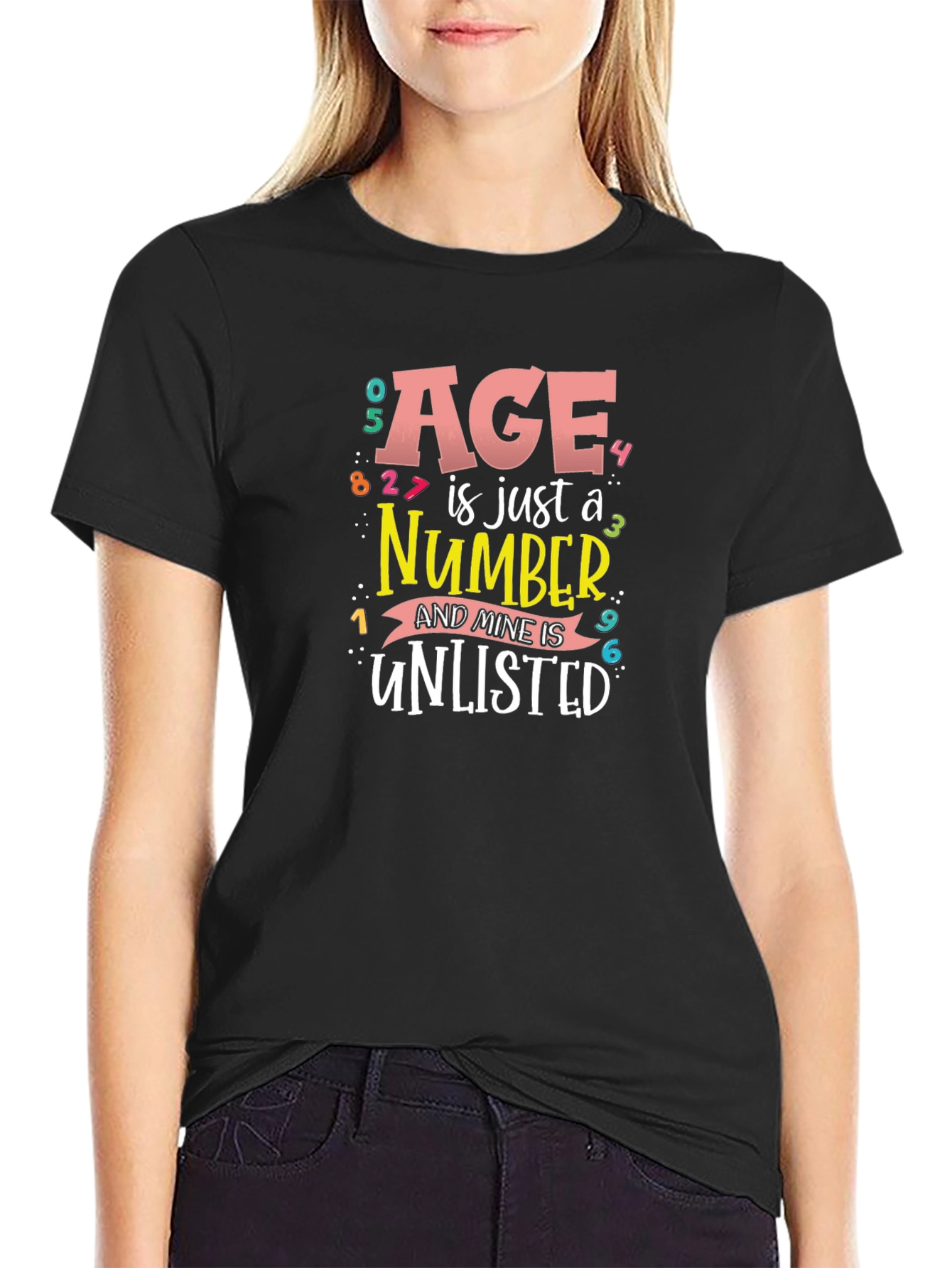 Age is Just a Number Funny T-Shirt