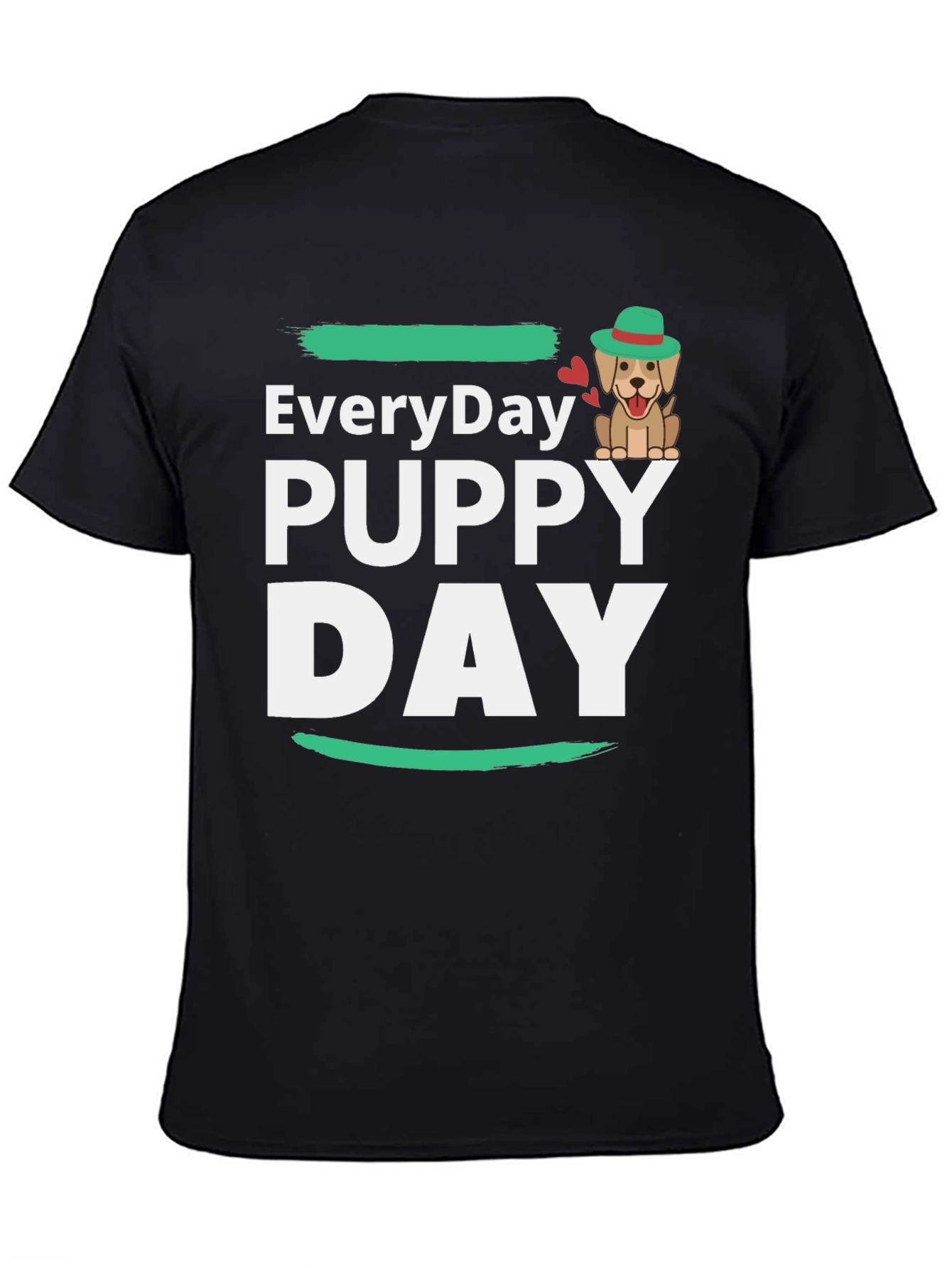 Everyday Puppy Day T-Shirt Cute Dog Tee