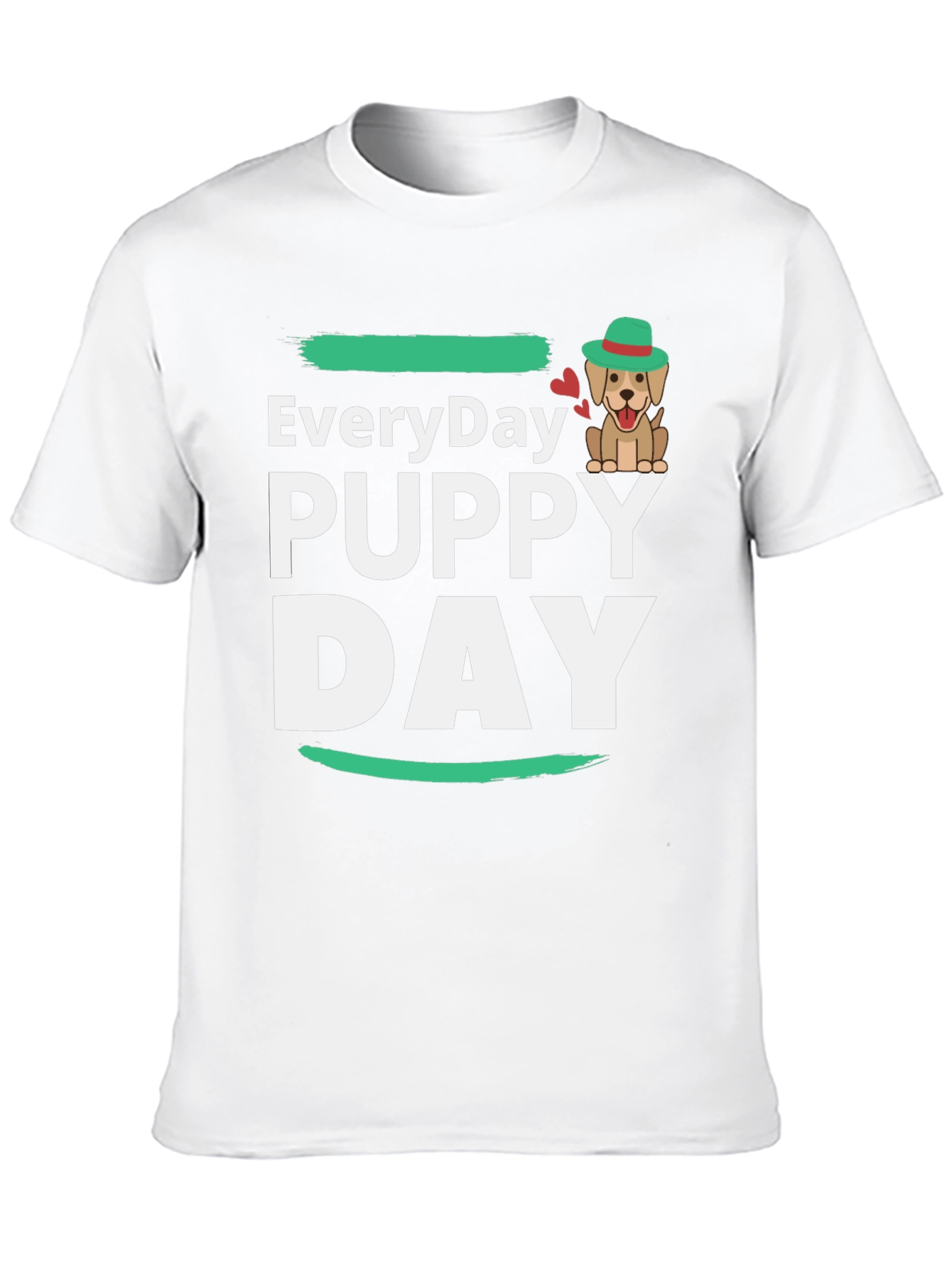 Everyday Puppy Day T-Shirt Cute Dog Tee