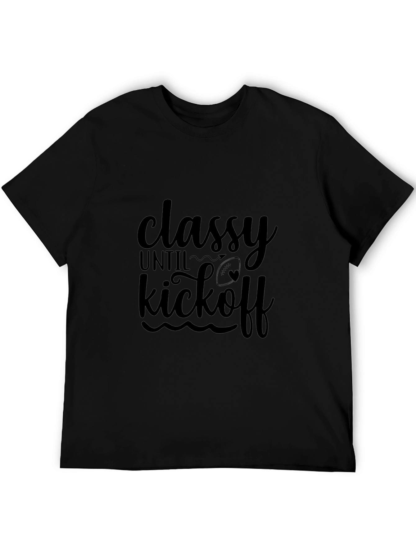 Classy Until Kickoff Black T-Shirt