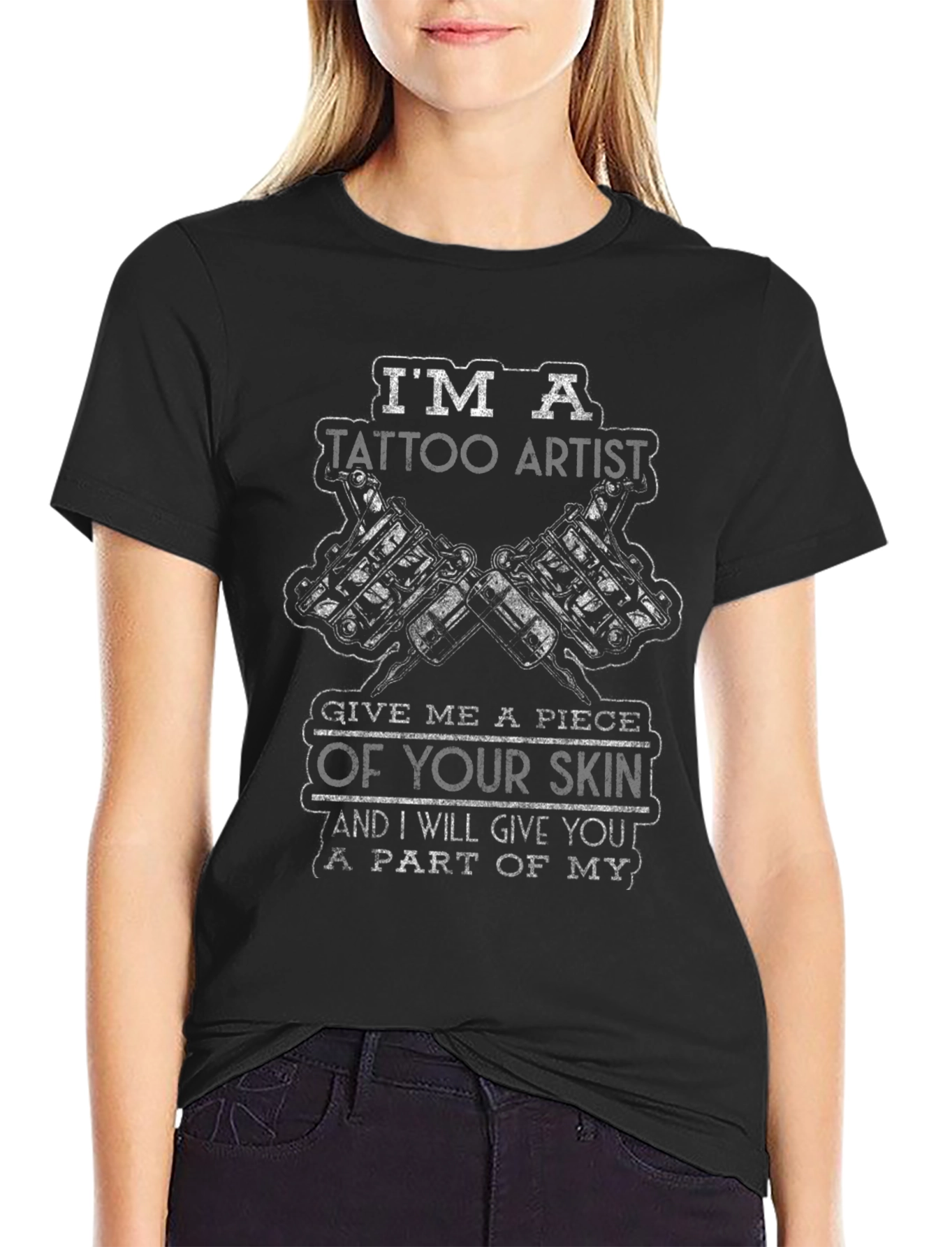 Im a Tattoo Artist Black T-Shirt