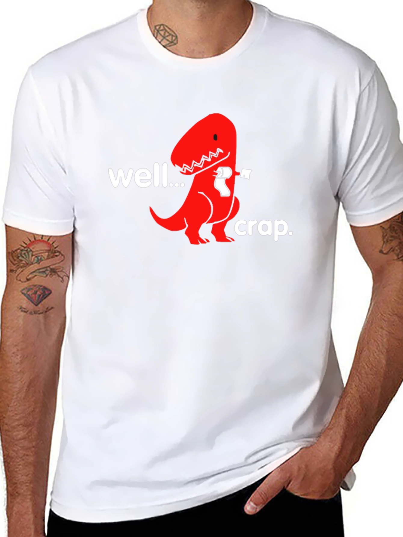 Well...Crap. T-Rex Humor Graphic Tee