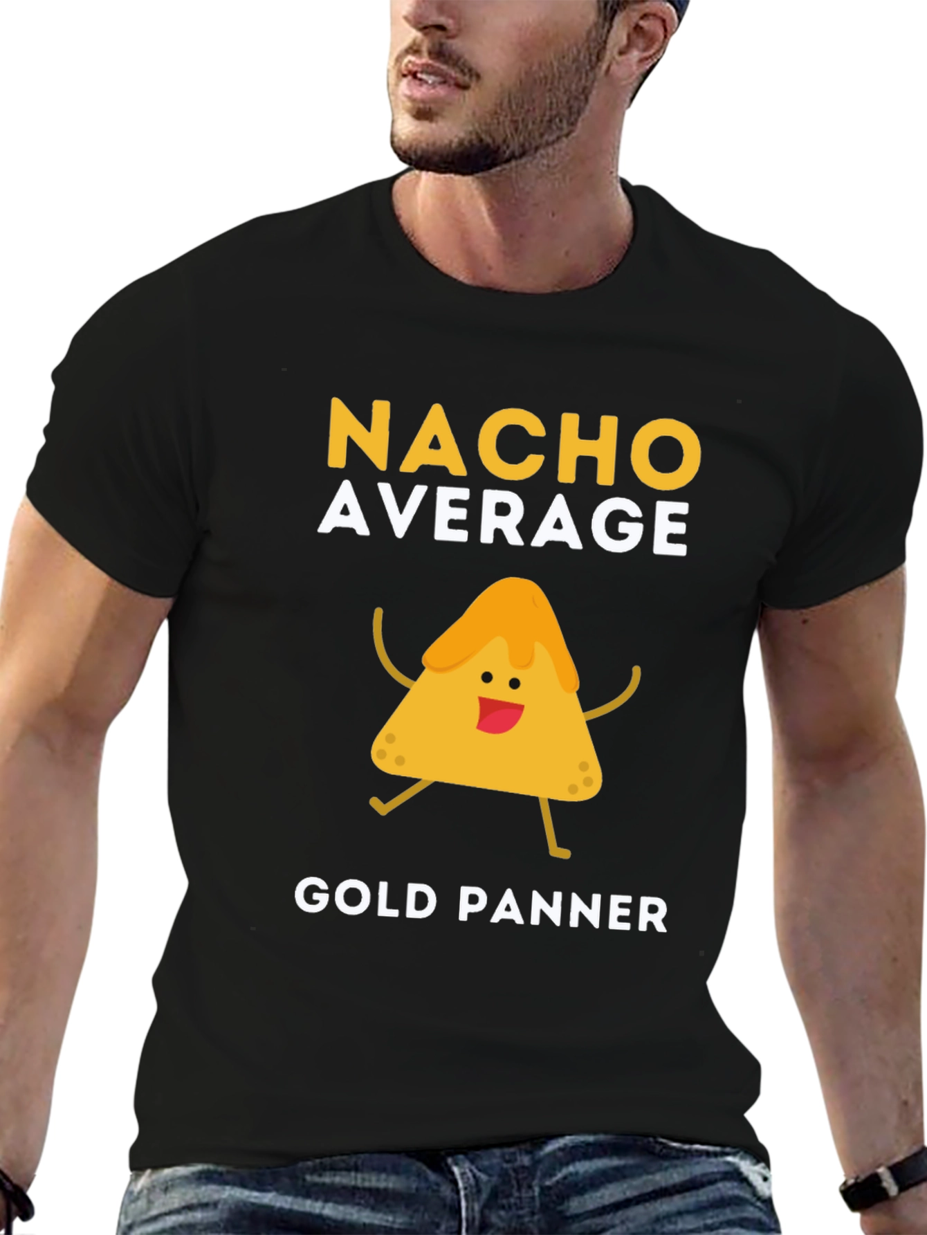 Nacho Average Gold Panner Funny Graphic T-Shirt