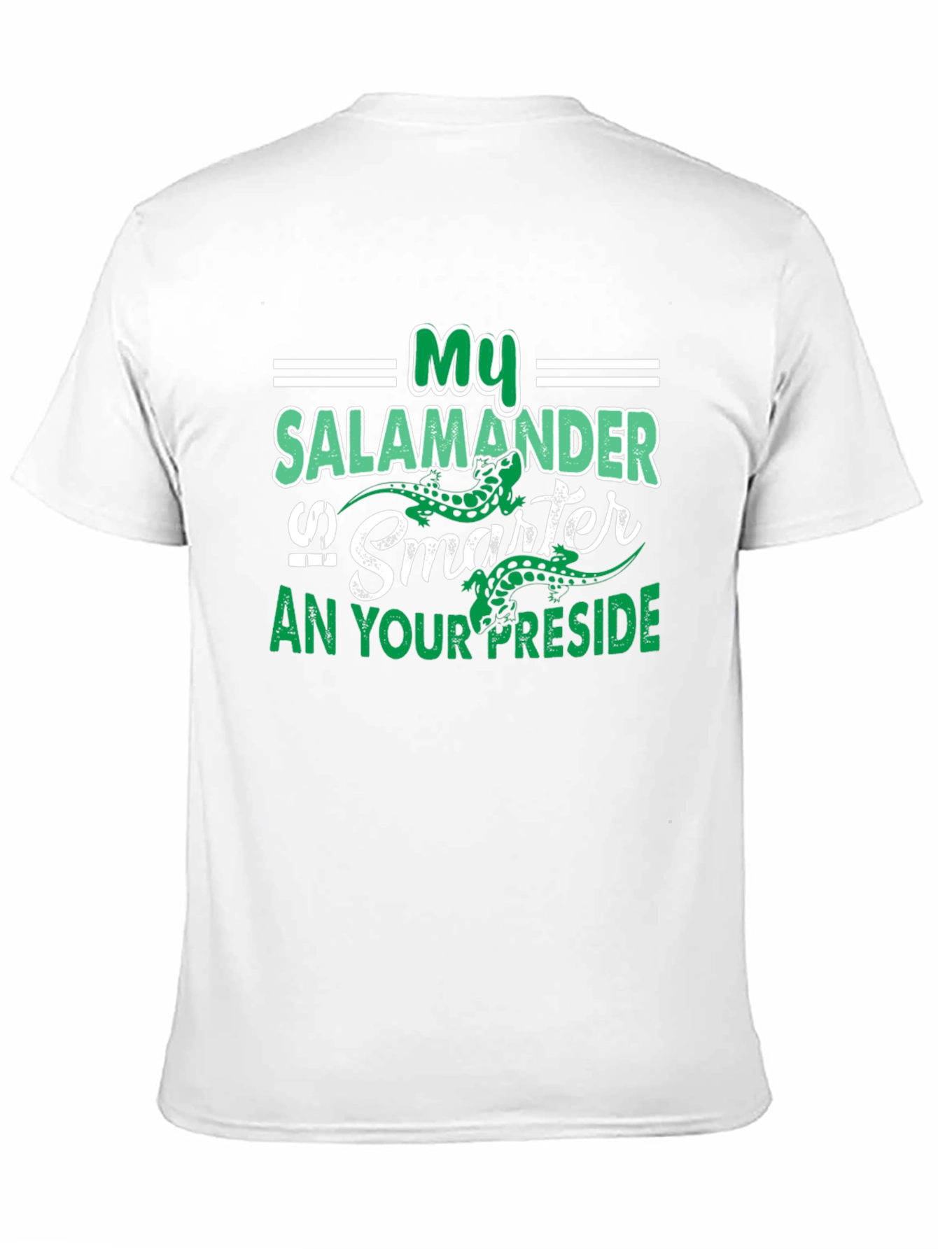 My Salamander is Smarter T-Shirt
