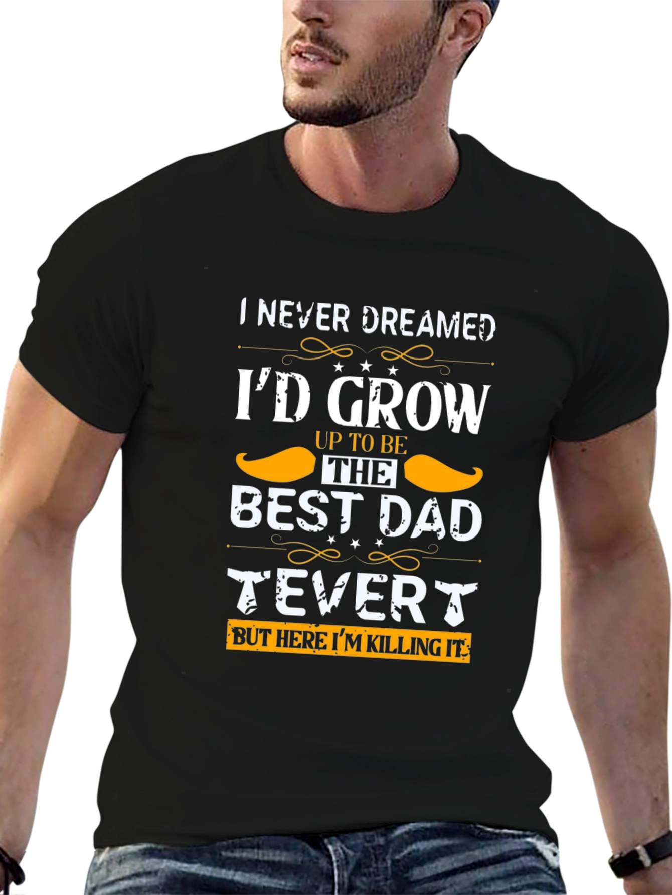 Best Dad Ever T-Shirt - Fathers Day Gift