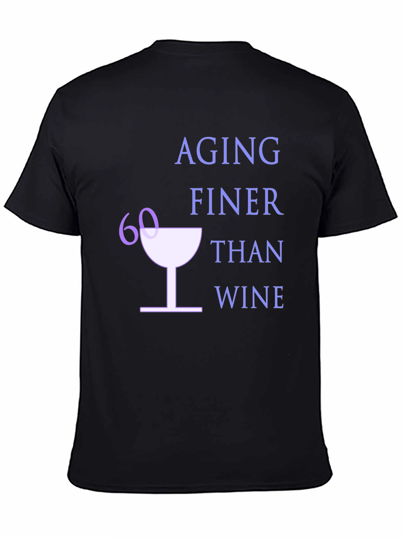 Aging Finer Than Wine - 60th Birthday T-Shirt