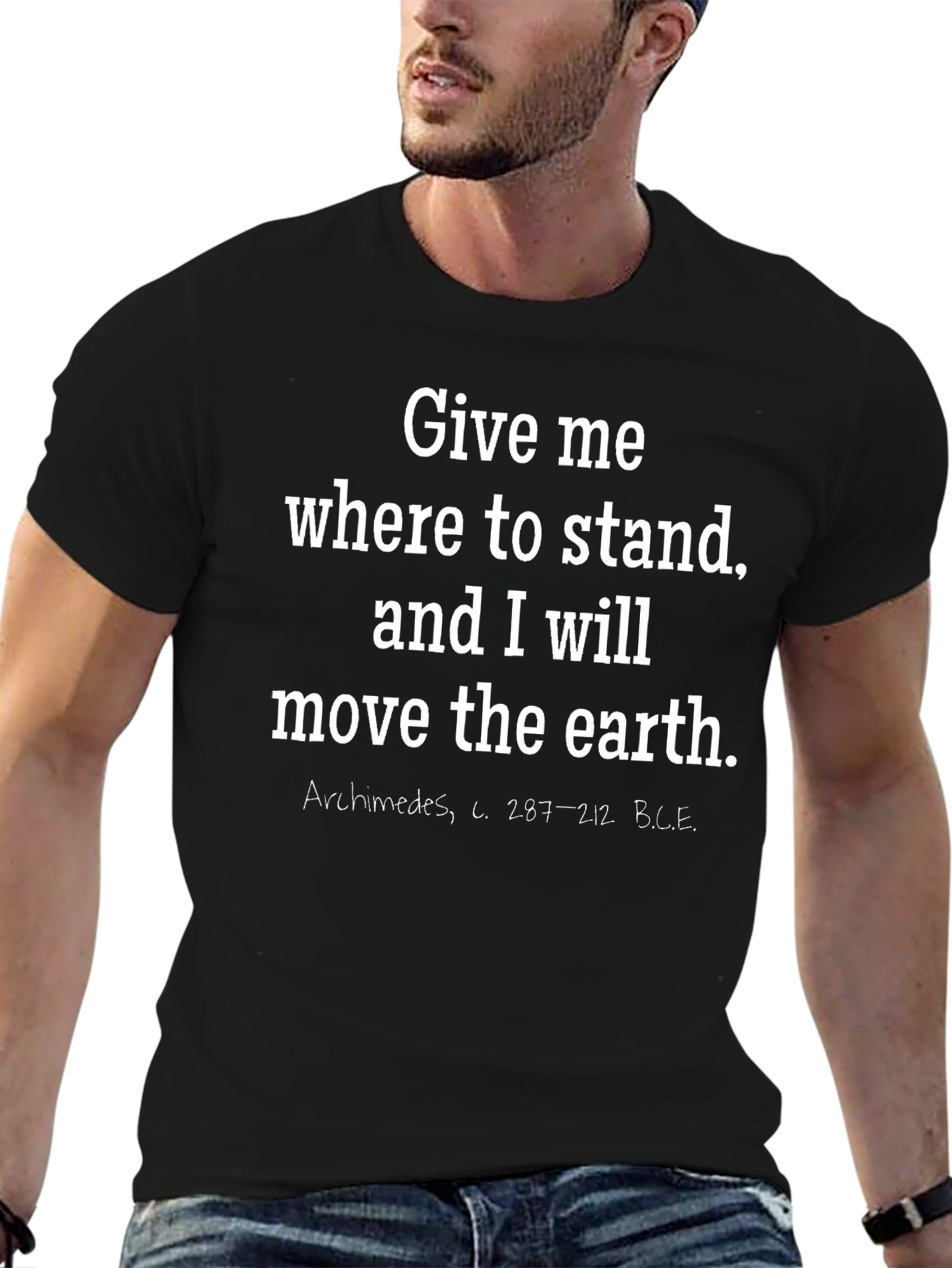 Archimedes Quote T-Shirt - Move The Earth
