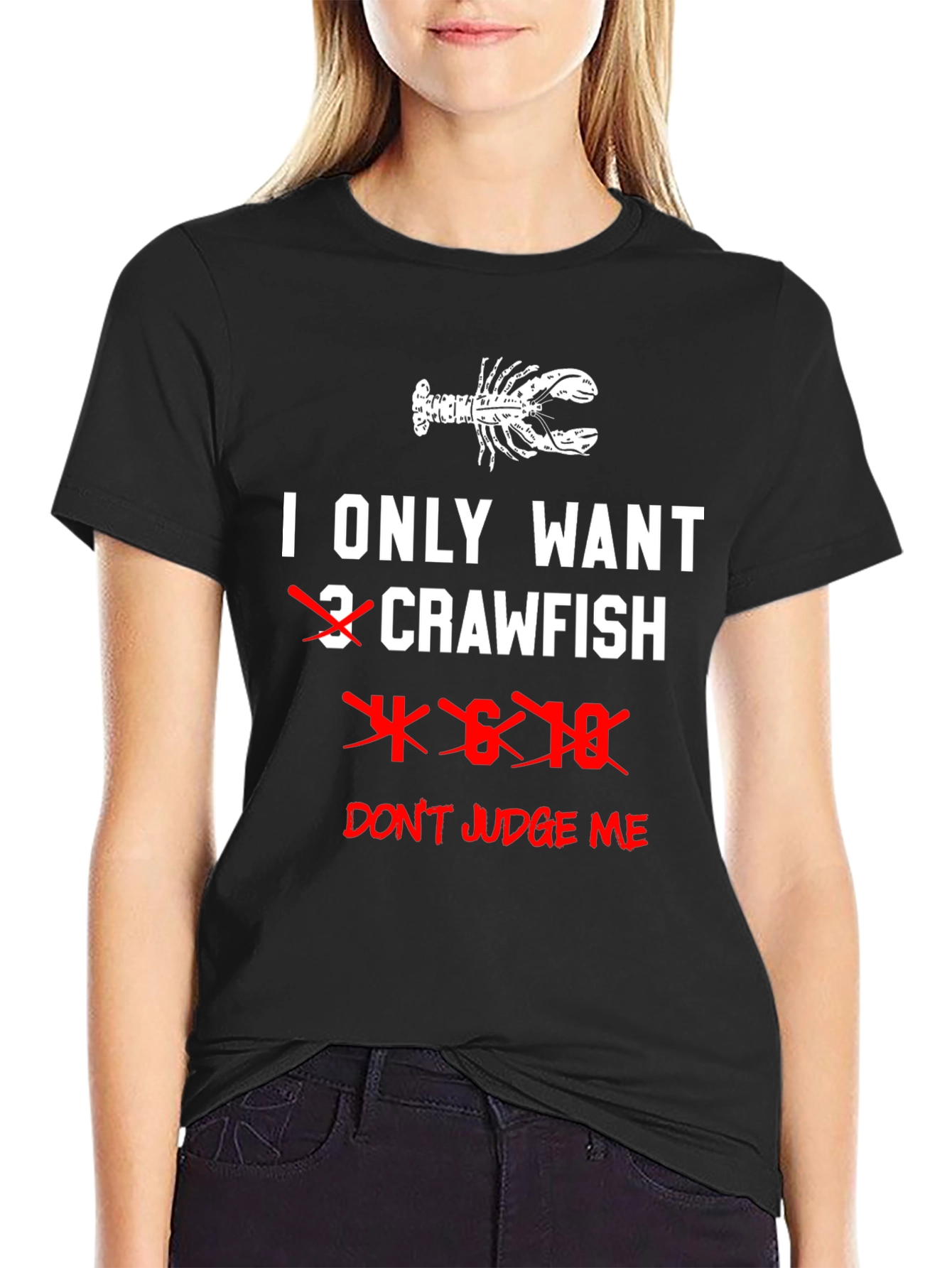 Funny Crawfish T-Shirt - Dont Judge Me!