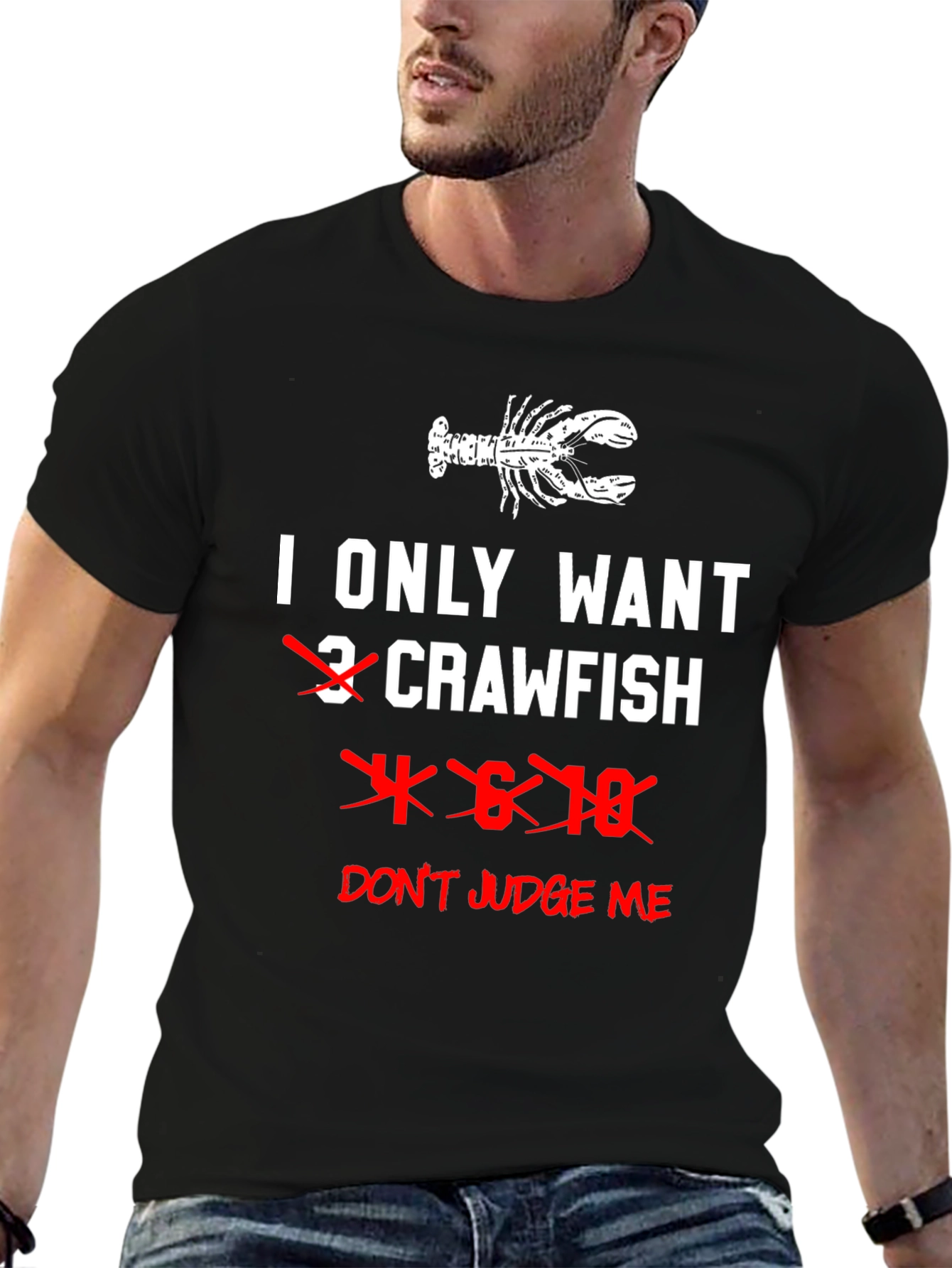 Funny Crawfish T-Shirt - Dont Judge Me!