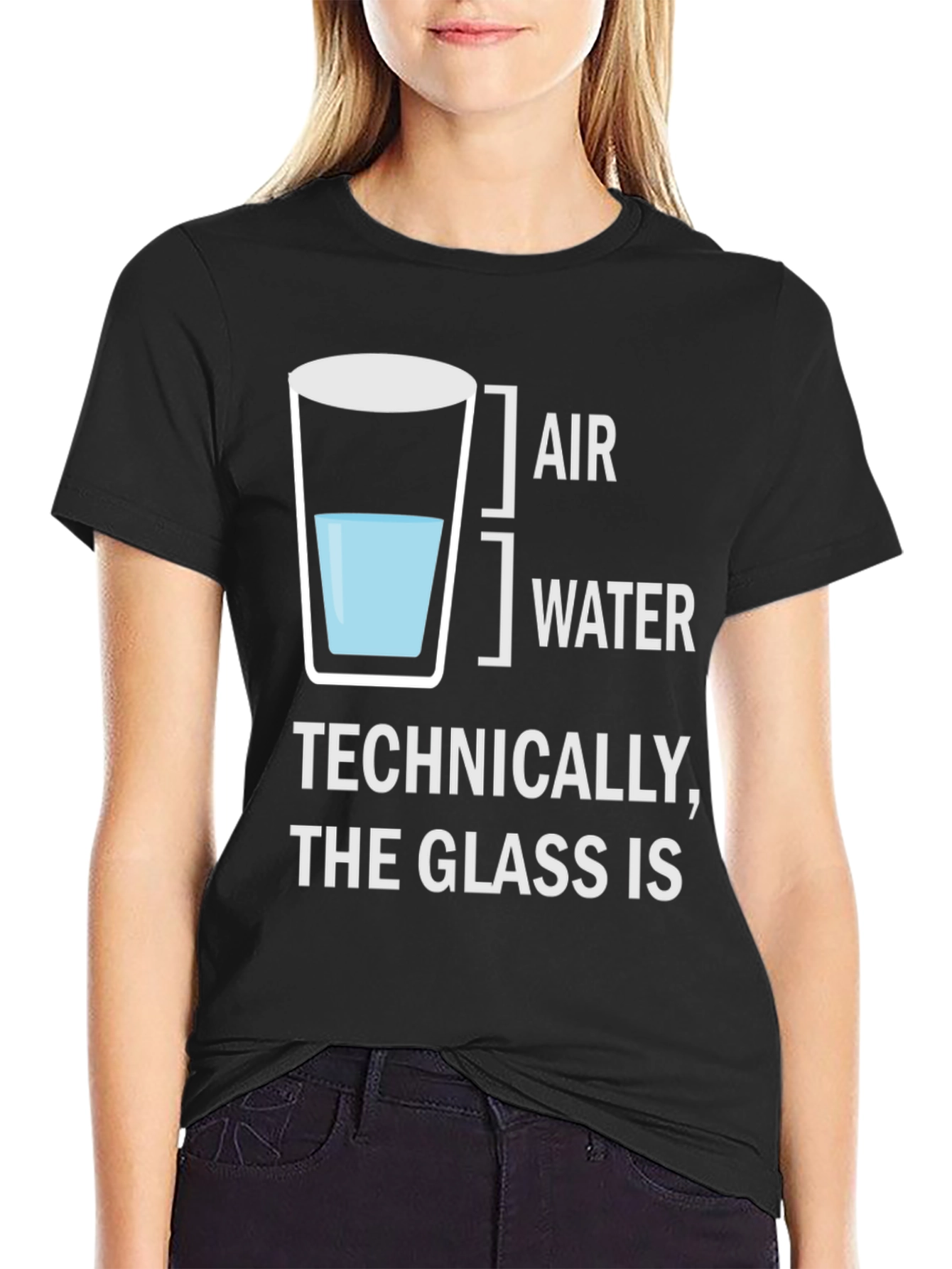 Technically The Glass Is Funny T-Shirt