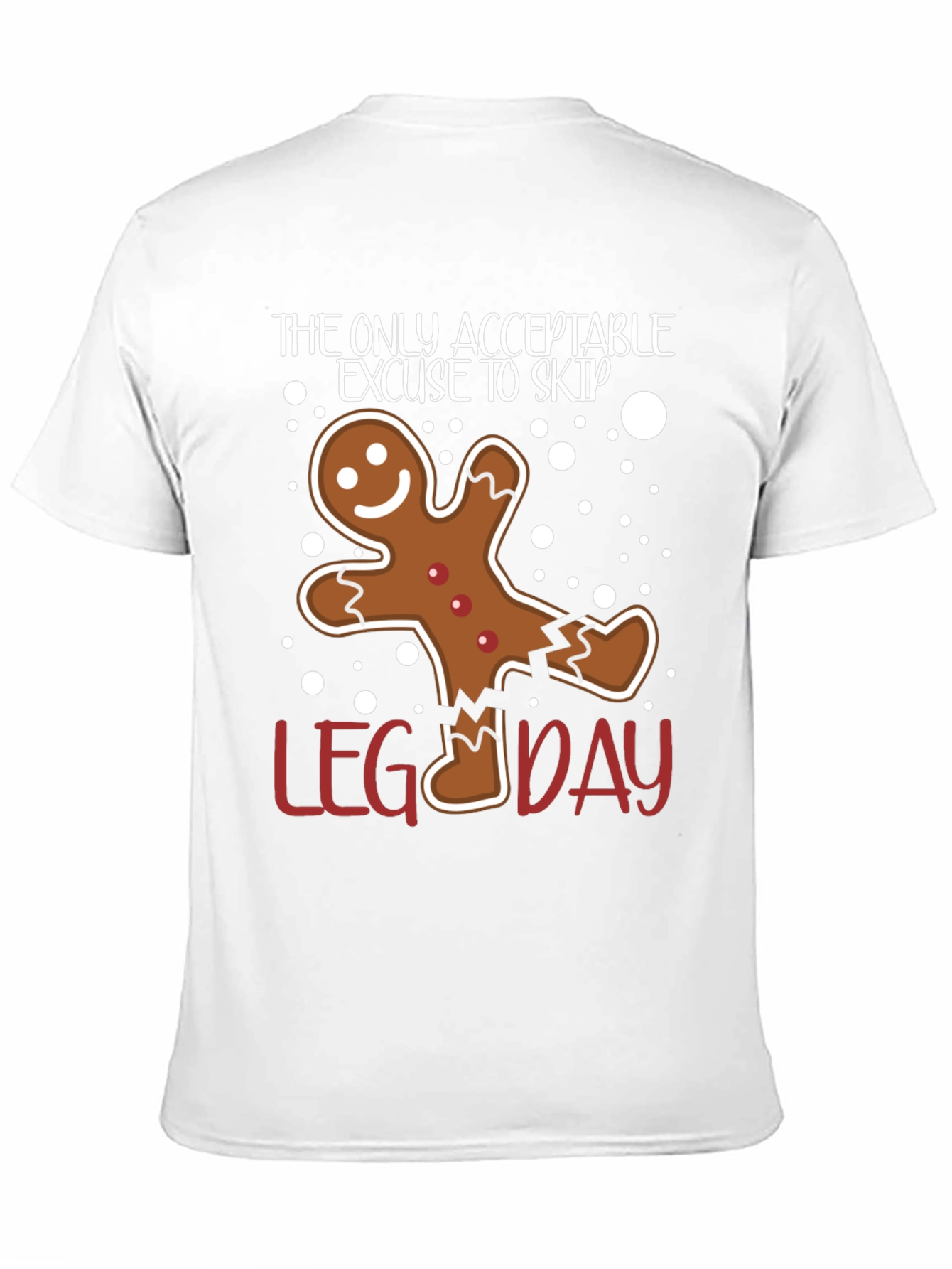 Funny Gingerbread Leg Day T-Shirt