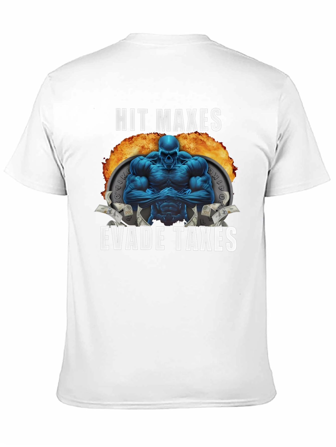 Hit Maxes Evade Taxes T-Shirt - Gym Bro Style