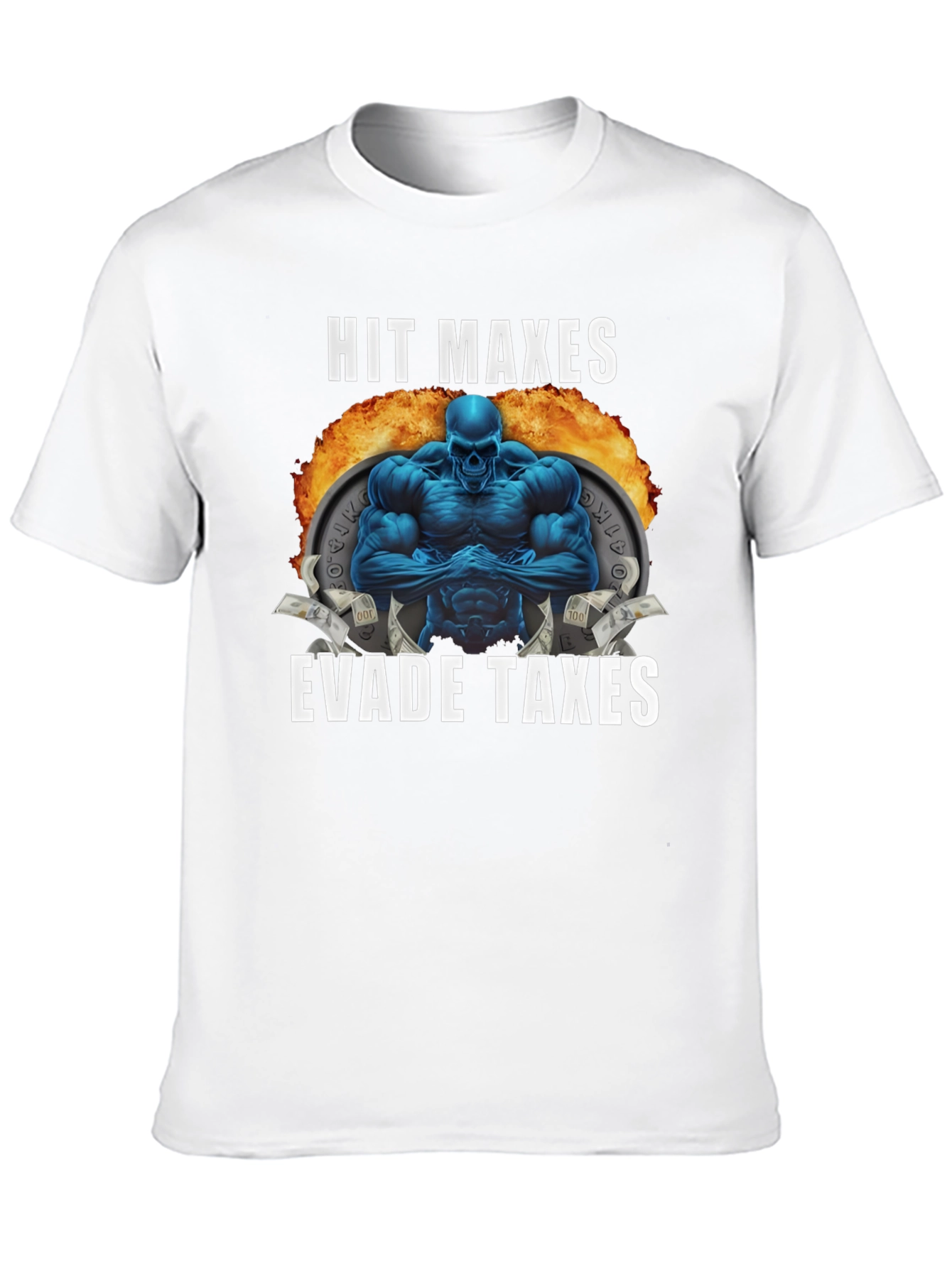 Hit Maxes Evade Taxes T-Shirt - Gym Bro Style