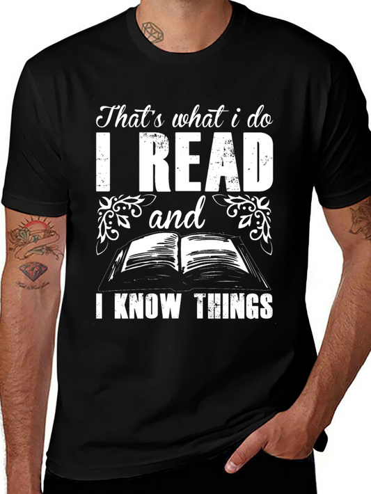 Thats What I Do I Read & Know Things T-Shirt