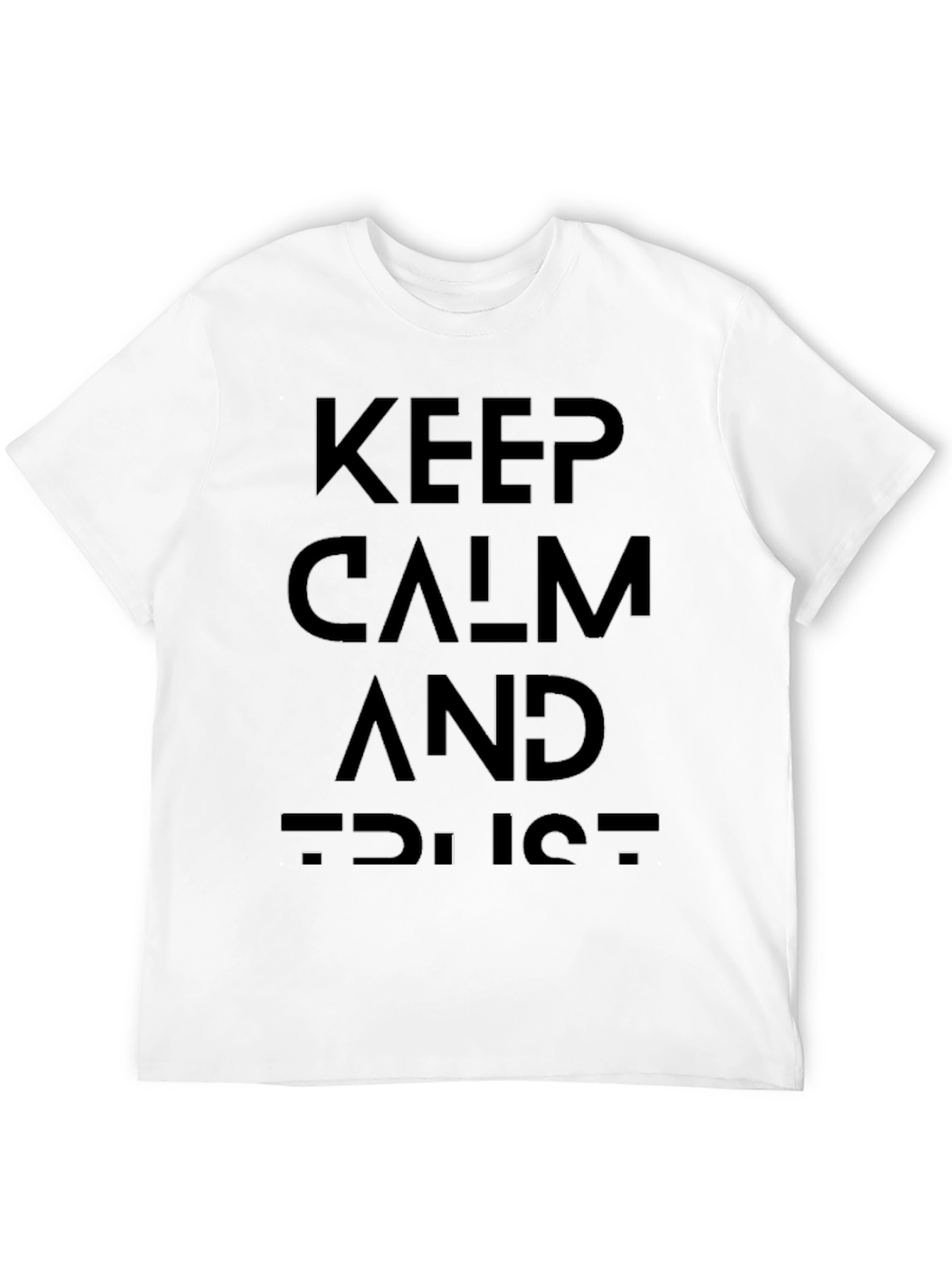 Keep Calm and Trust T-Shirt