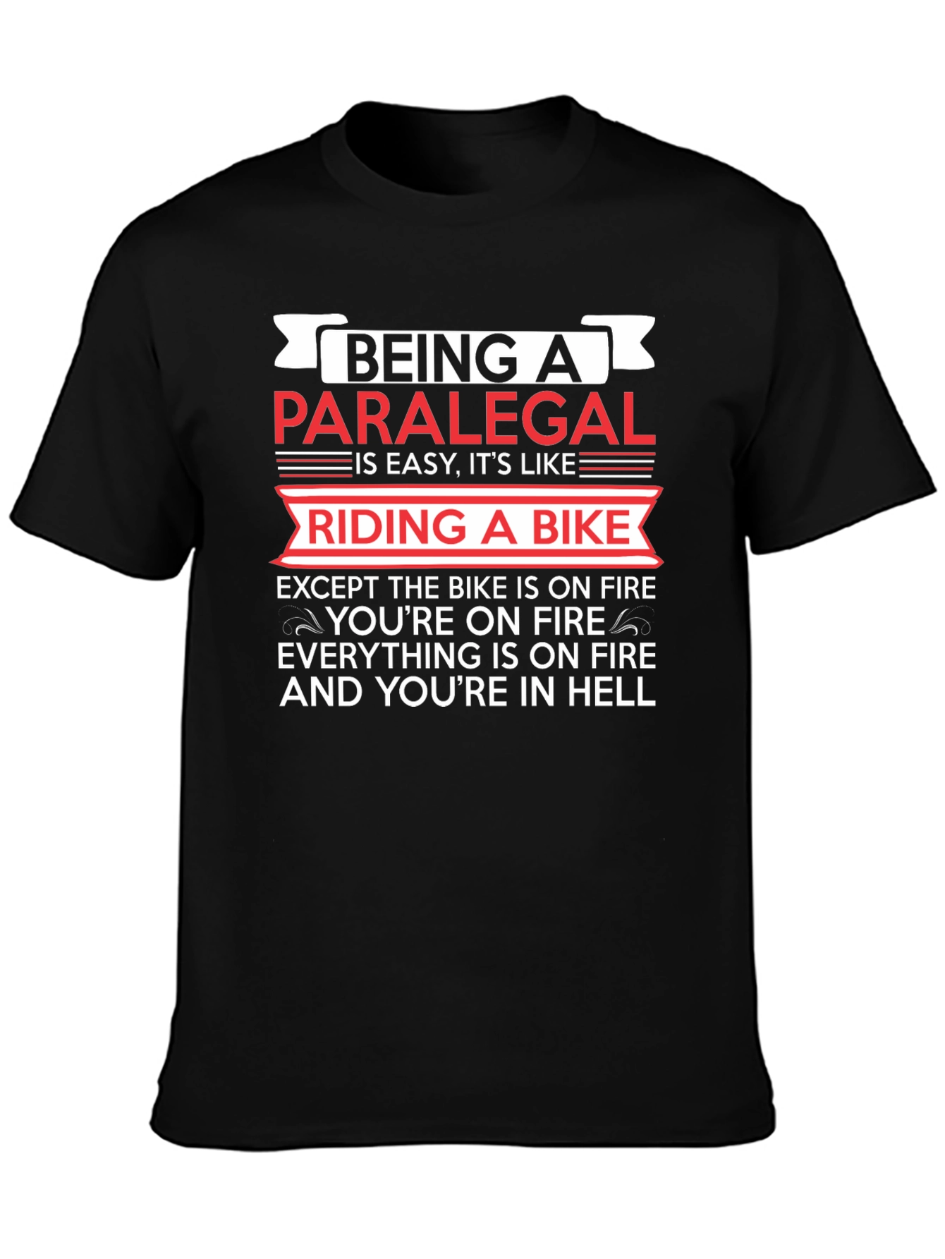 Paralegal Life Black T-Shirt: Riding a Bike in Hell