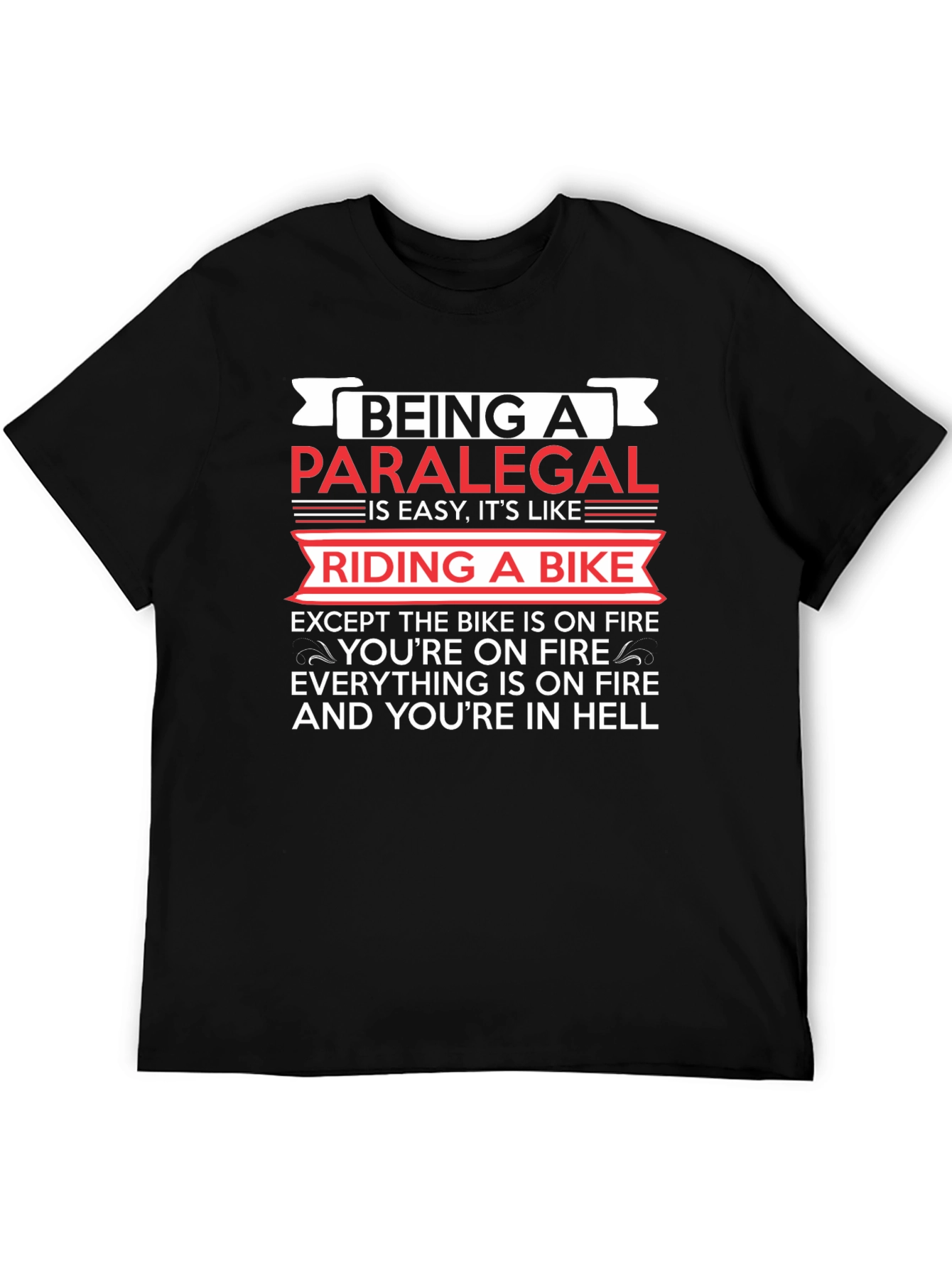 Paralegal Life Black T-Shirt: Riding a Bike in Hell