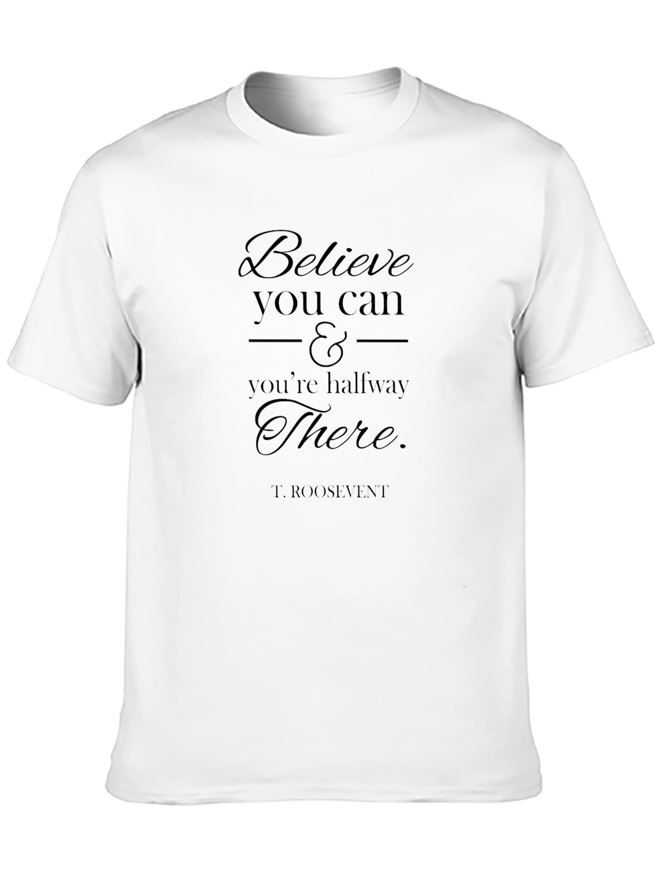 Believe You Can Graphic Tee