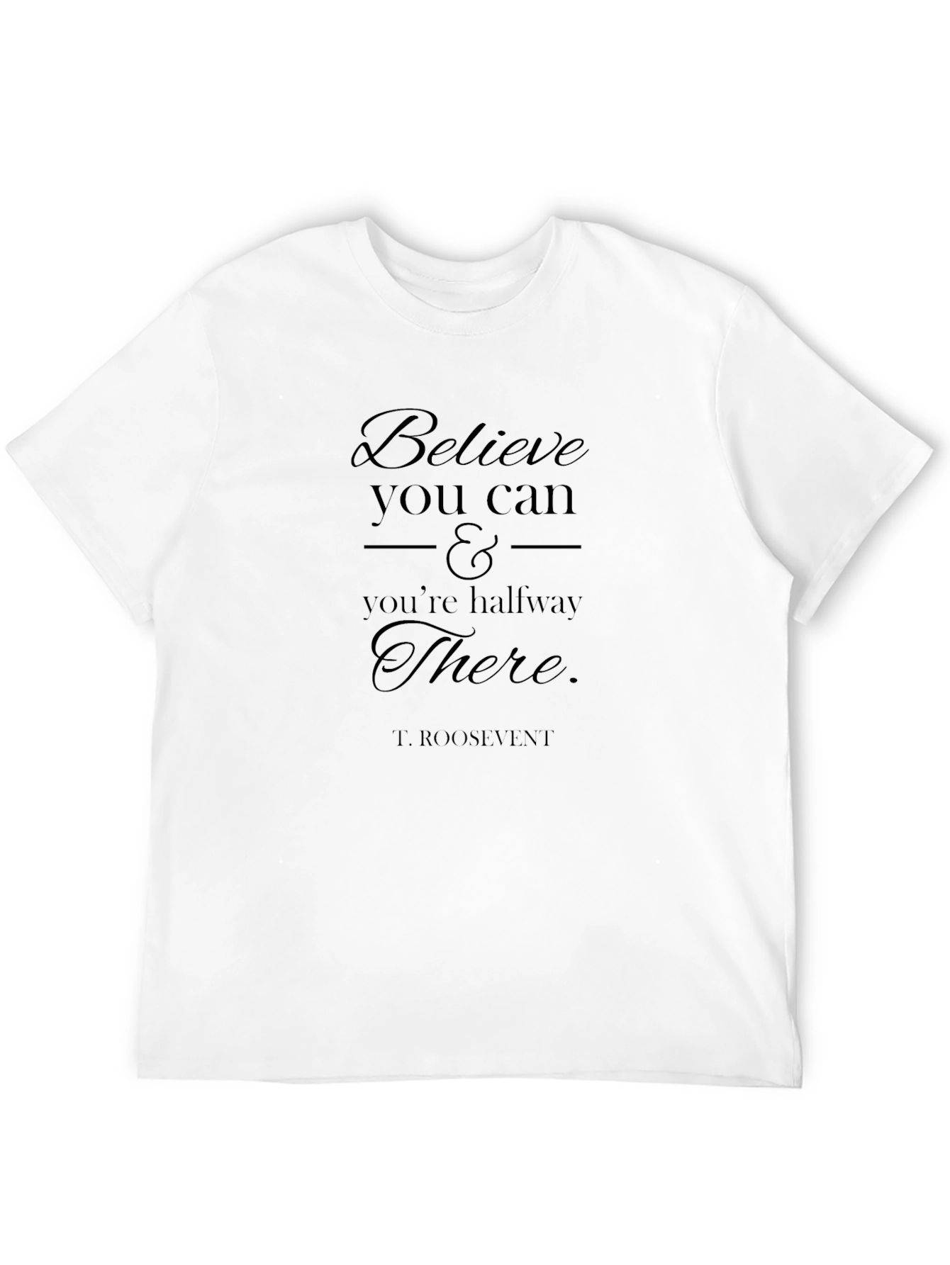 Believe You Can Graphic Tee