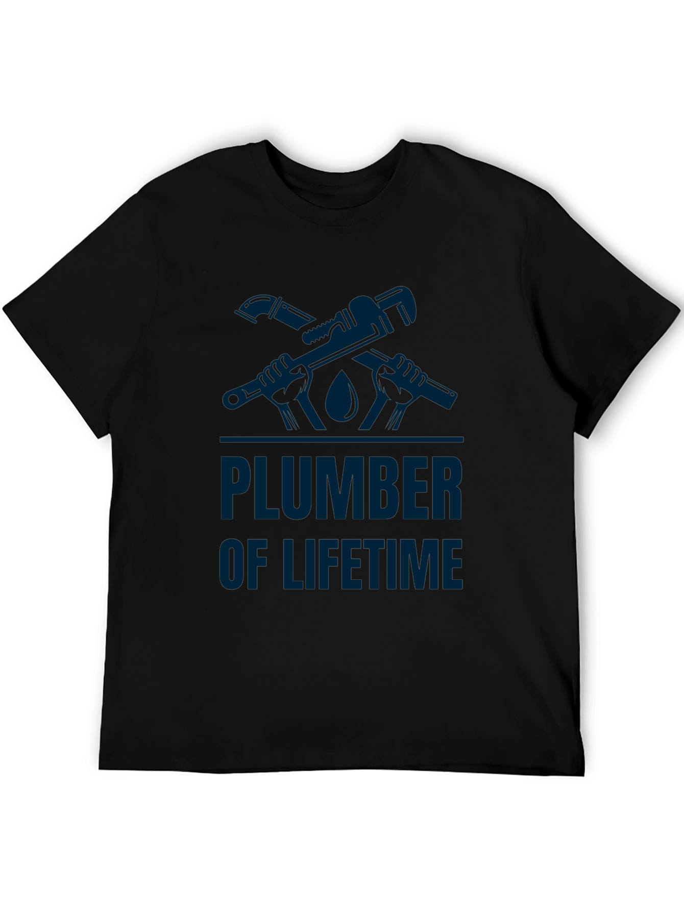 Plumber of Lifetime Graphic T-Shirt