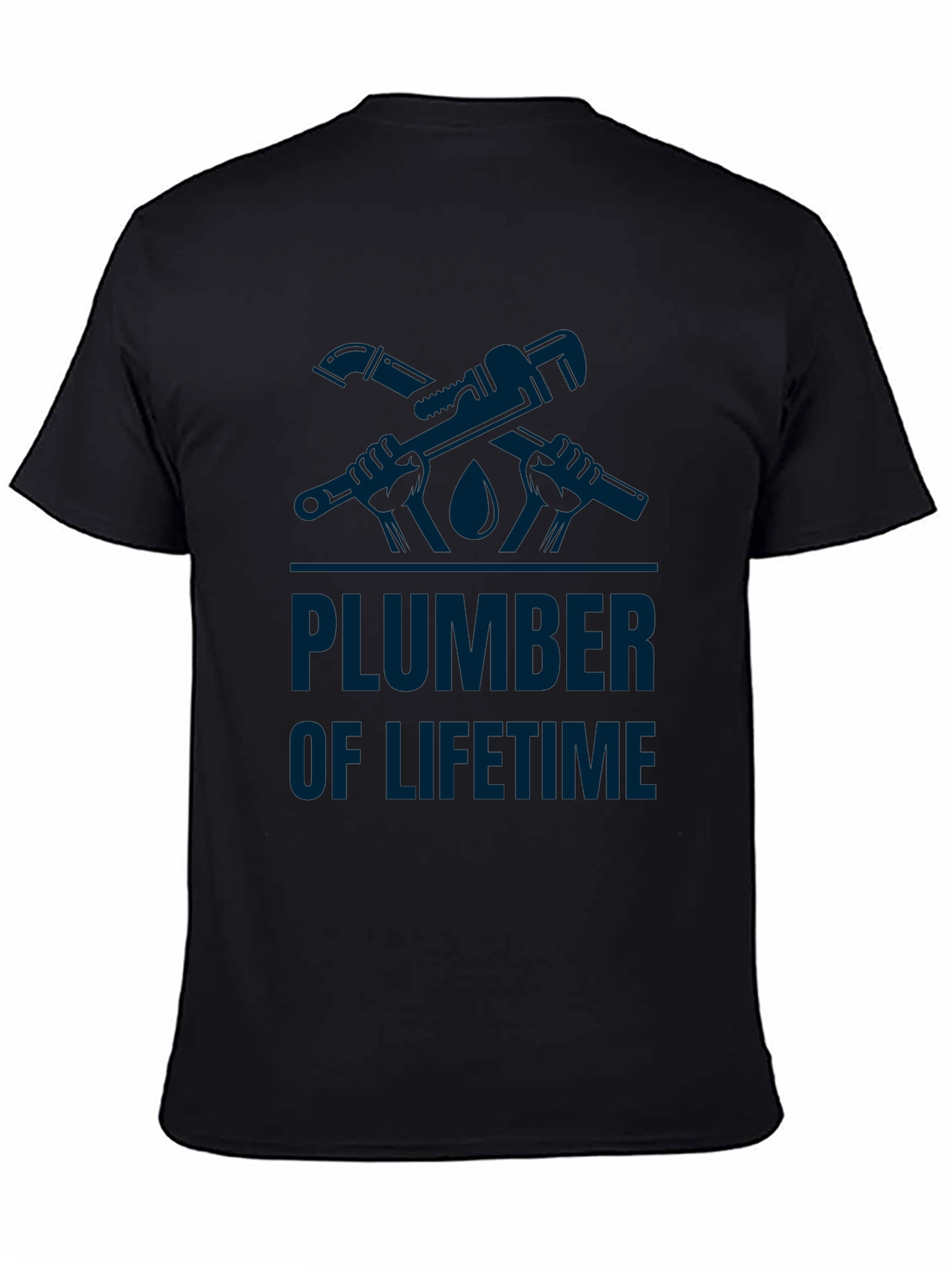 Plumber of Lifetime Graphic T-Shirt