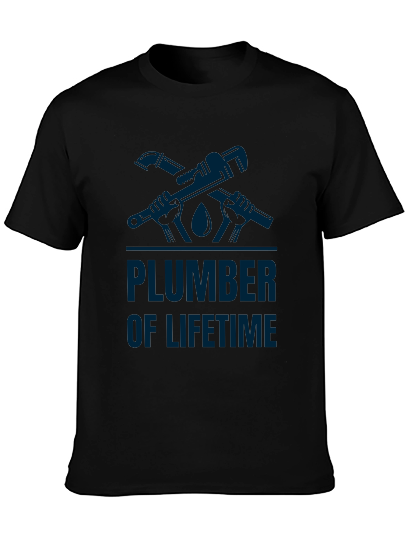 Plumber of Lifetime Graphic T-Shirt