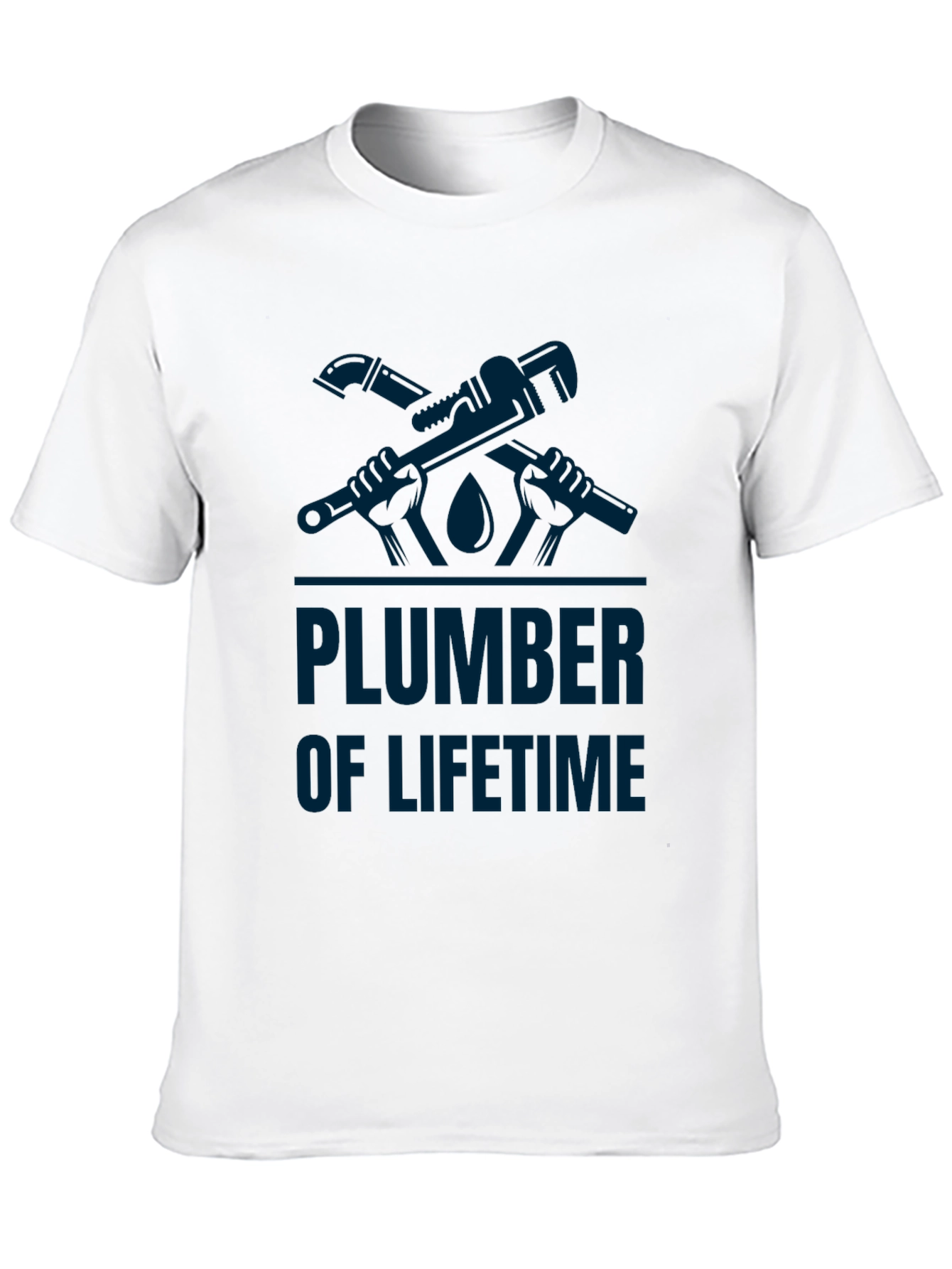 Plumber of Lifetime Graphic T-Shirt