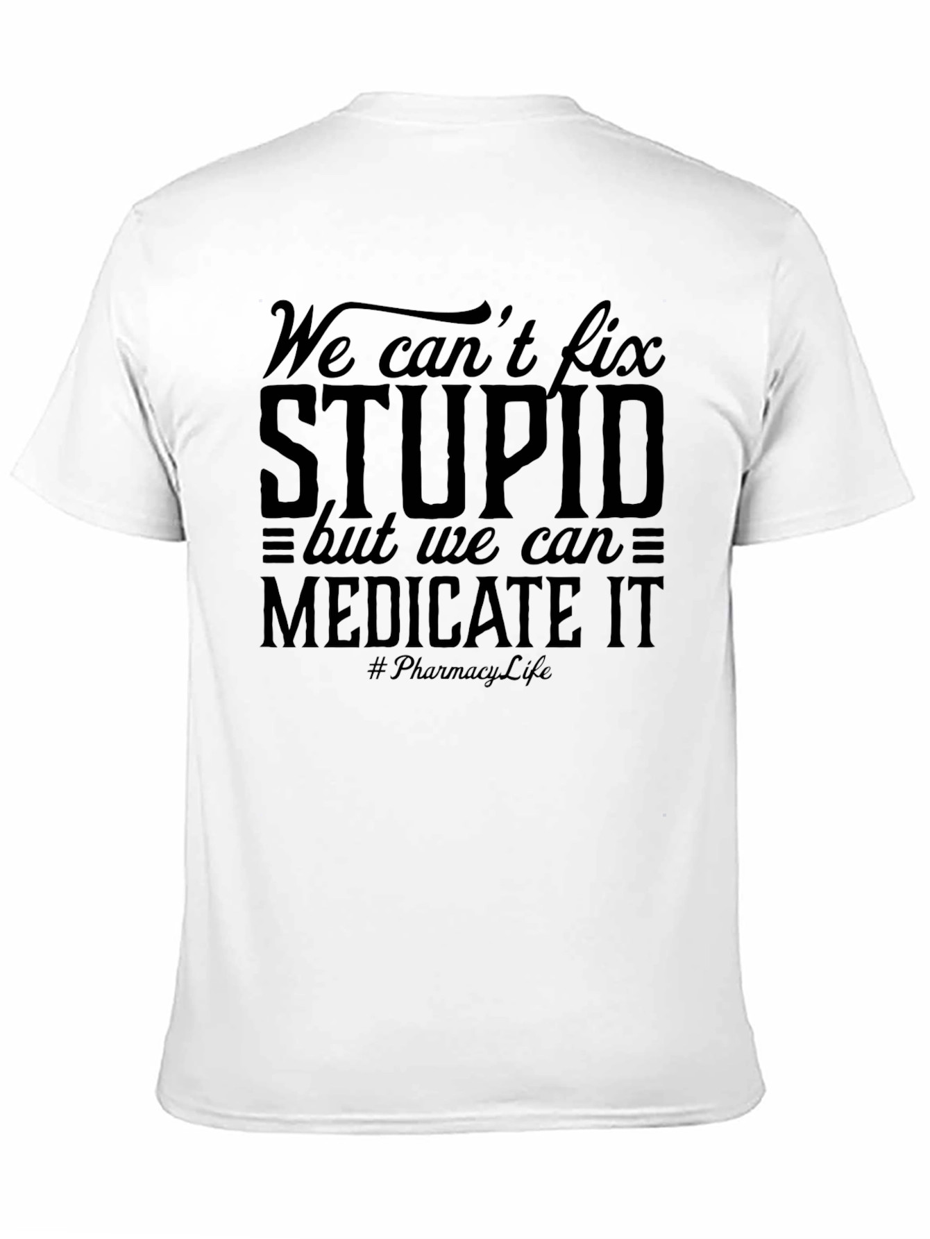 Funny Pharmacy Life Graphic T-Shirt